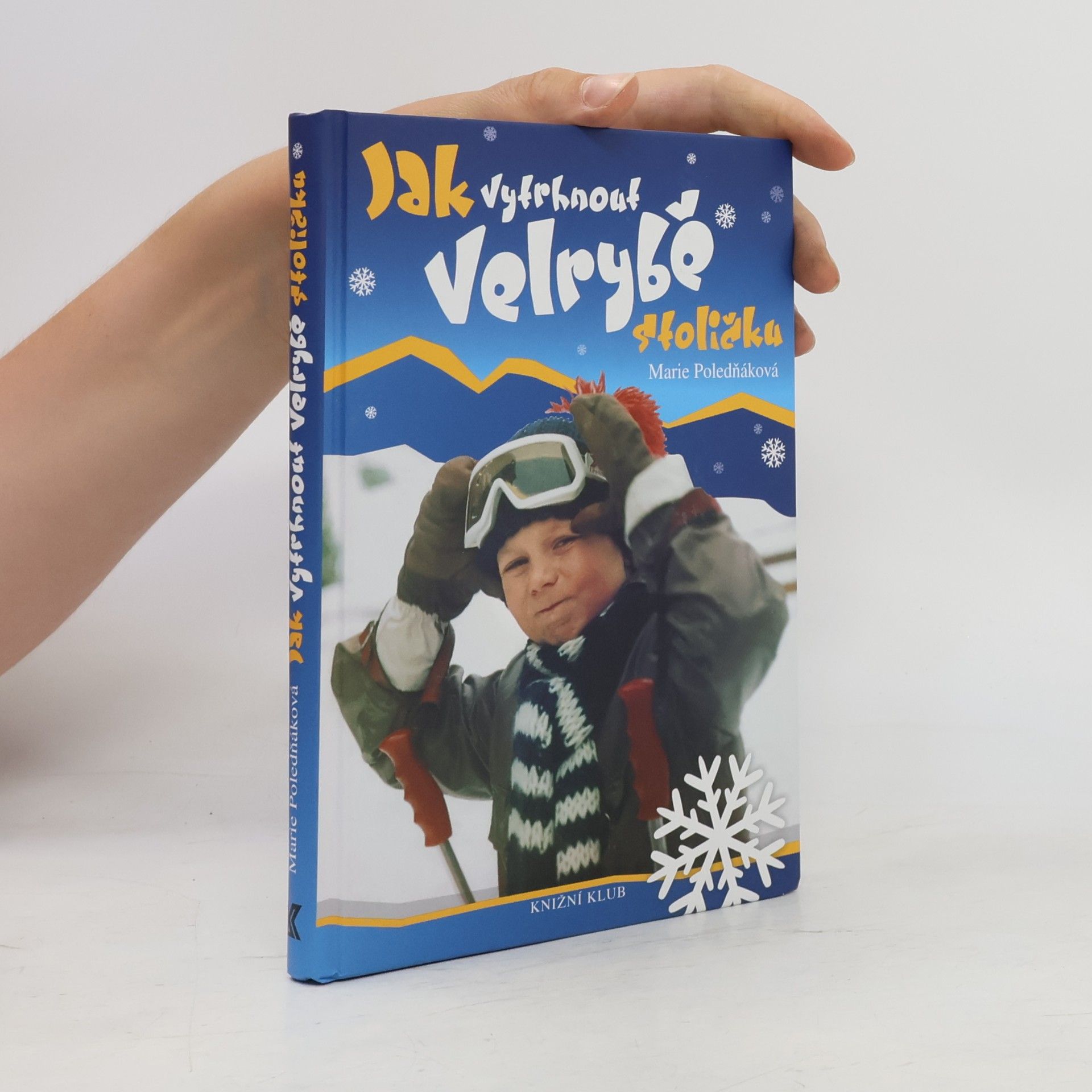 Marie Poledňáková Jak vytrhnout velrybě stoličku