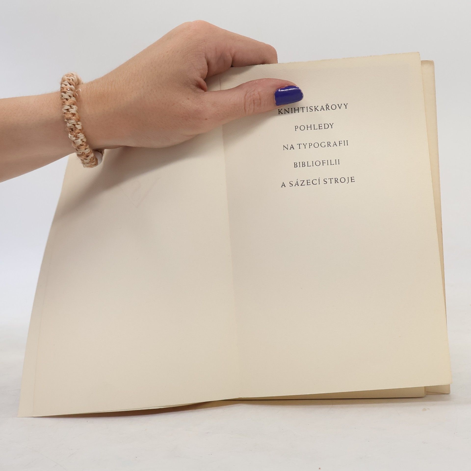 kolektiv Knihtiskařovy pohledy na typografii bibliofilii a sázecí stroje