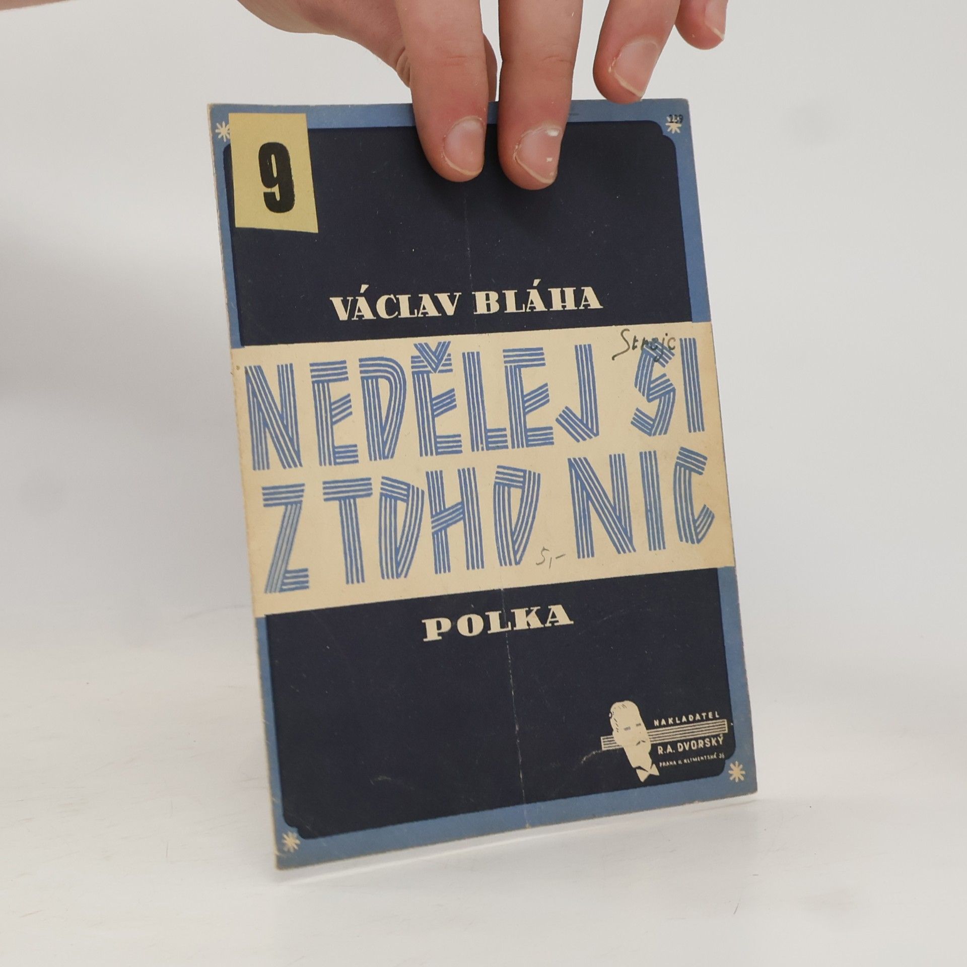 Václav Bláha Nedělej si z toho nic
