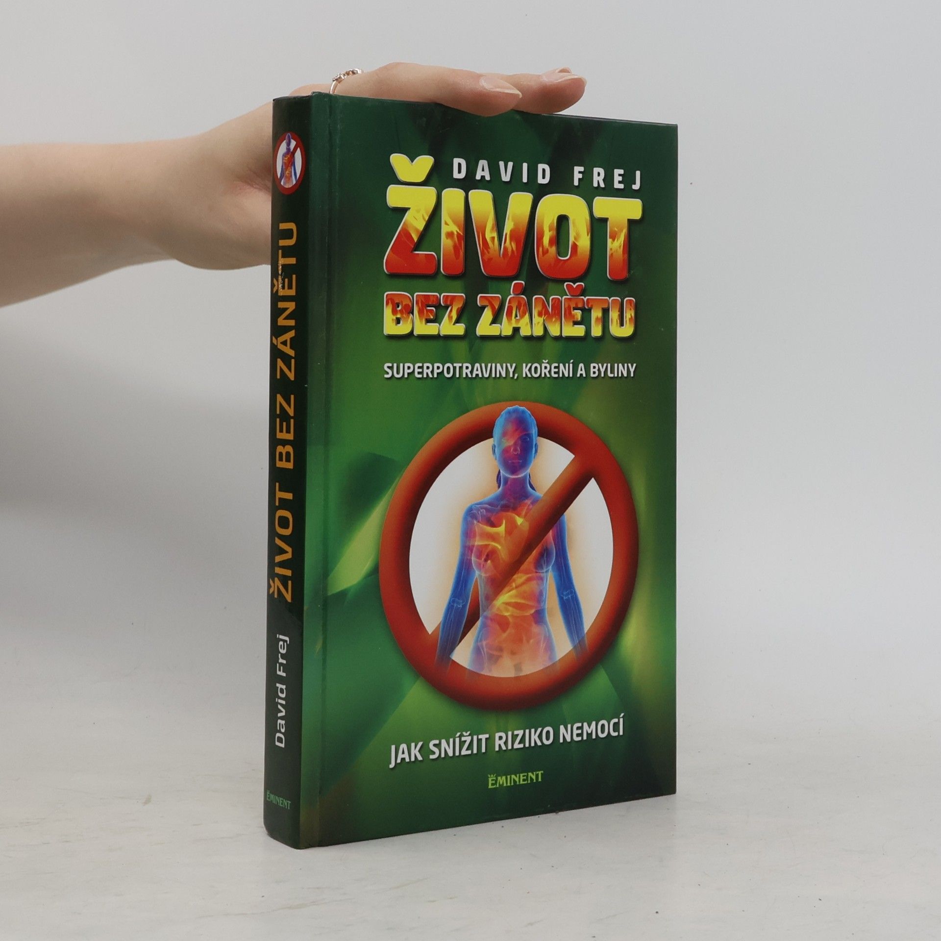 David Frej Život bez zánětu