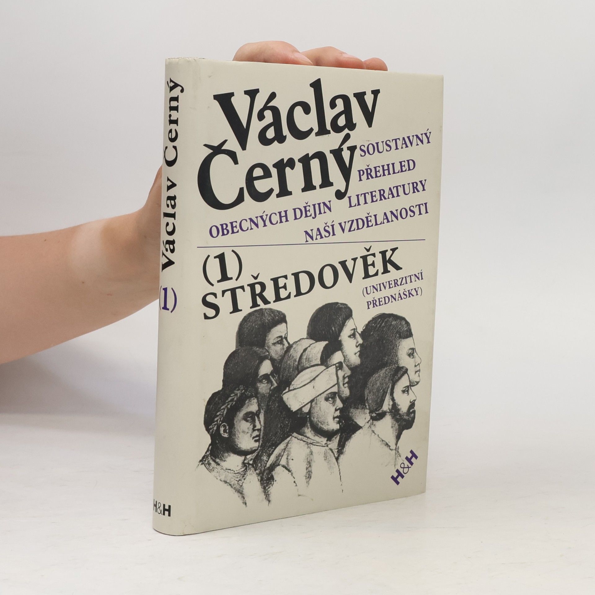 Václav Černý Soustavný přehled obecných dějin literatury naší vzdělanosti I. : Středověk