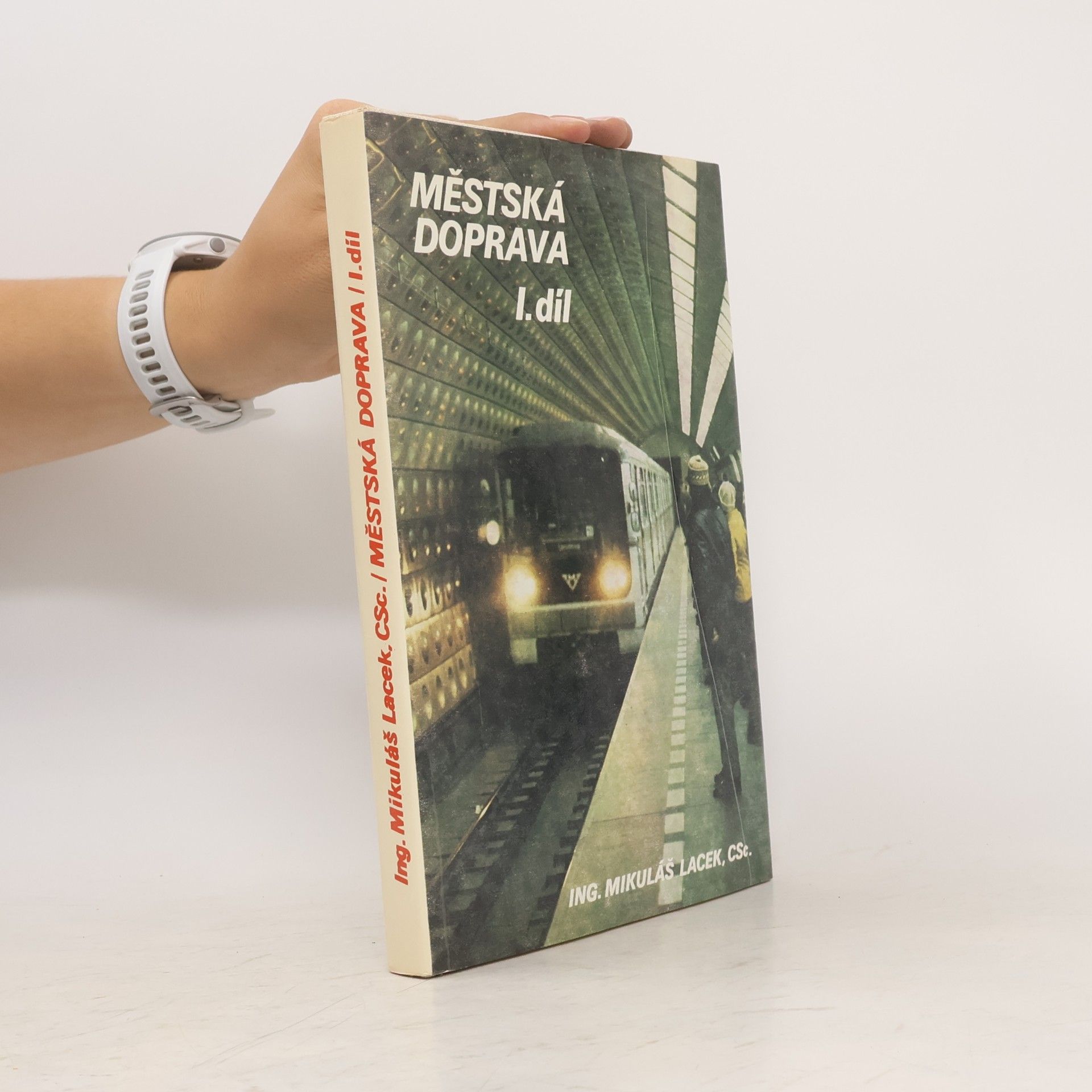 Mikuláš Lacek Městská doprava I. díl