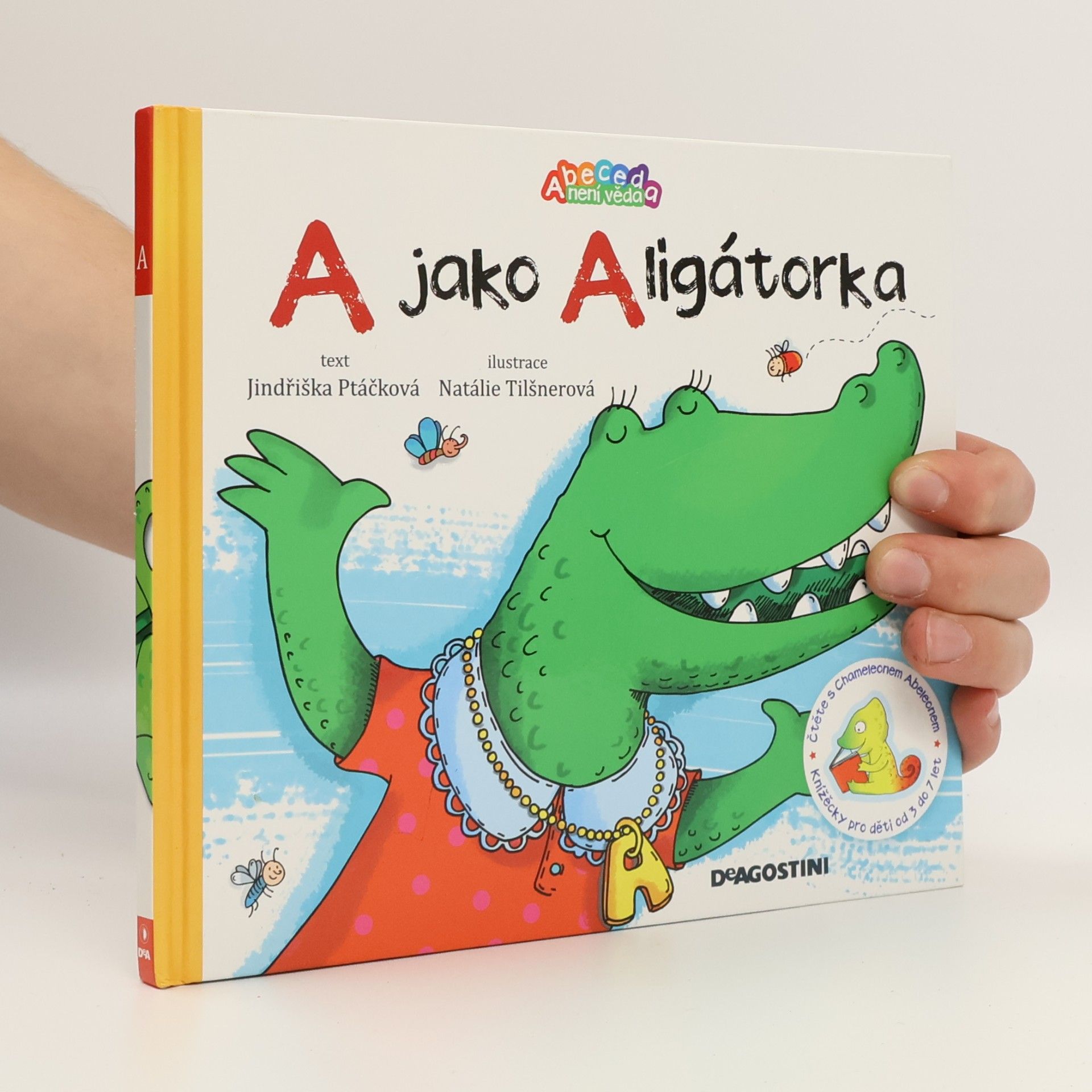 Jindřiška Ptáčková A jako Aligátorka