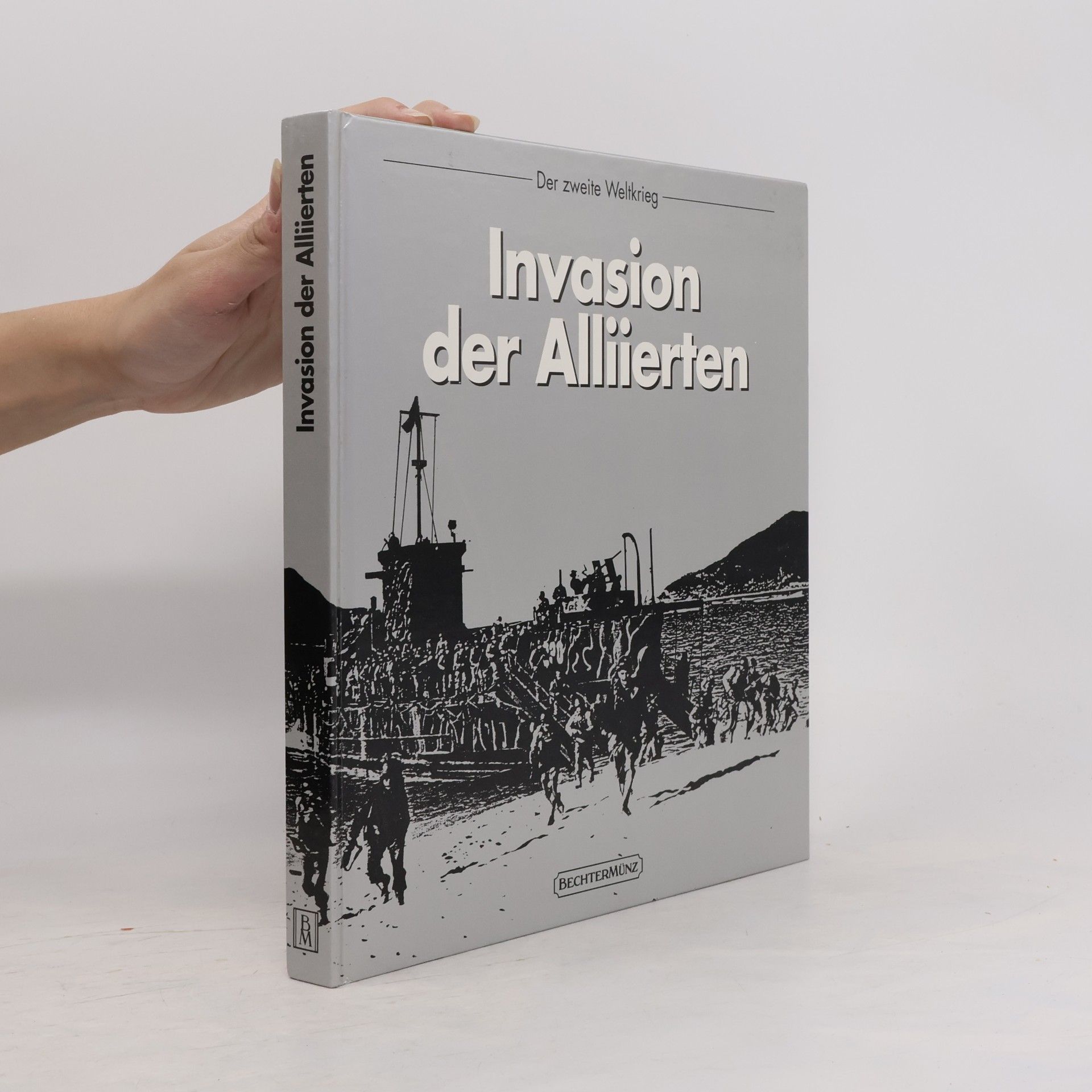 Douglas Botting Die Invasion der Alliierten