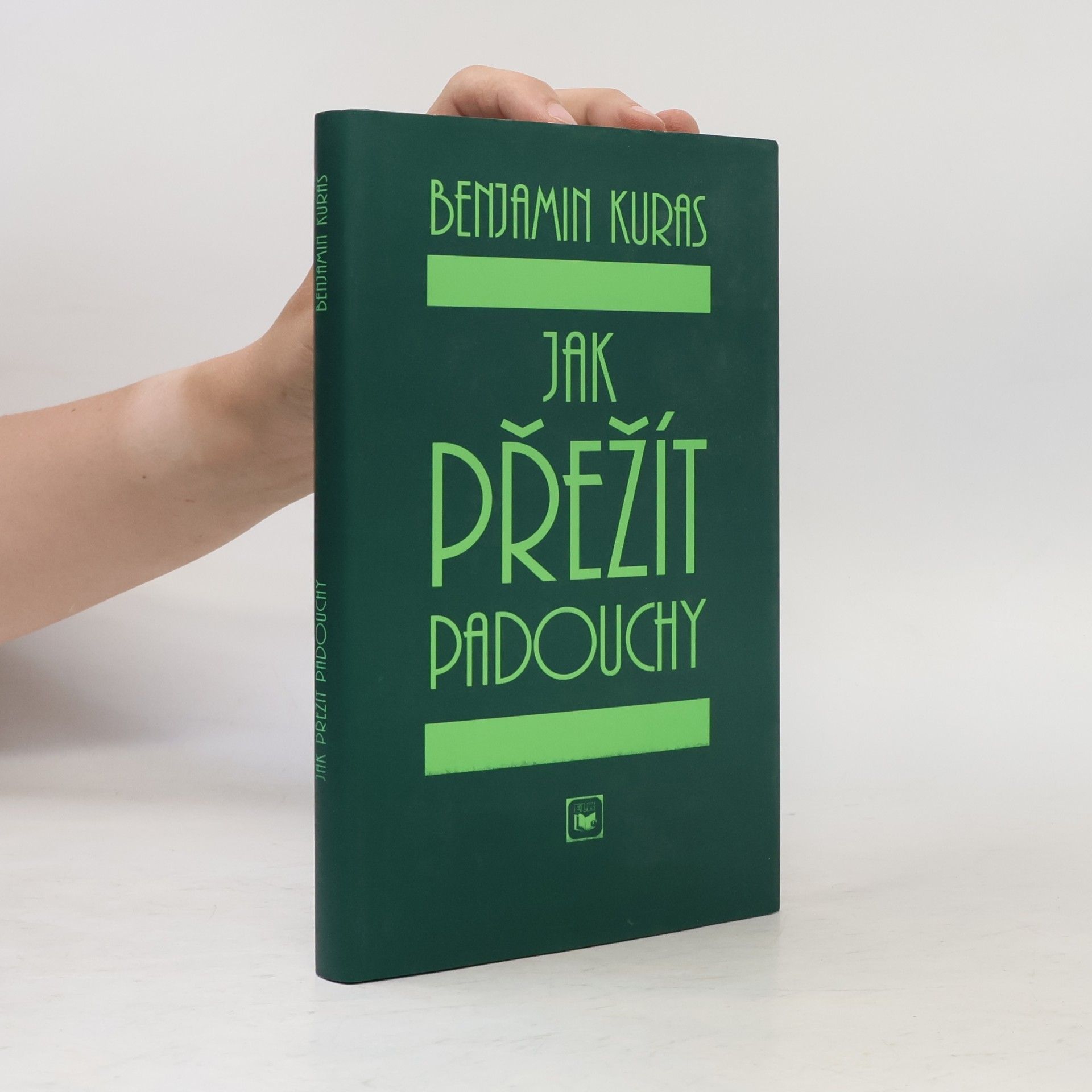 Benjamin Kuras Jak přežít padouchy