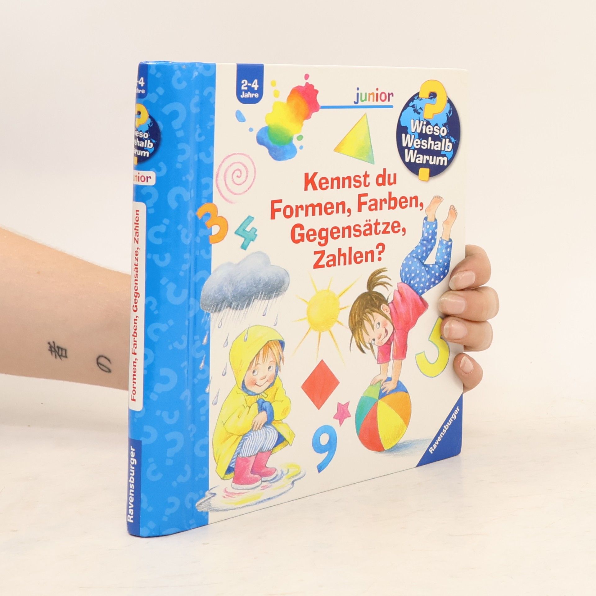 Doris Rübel Wieso? Weshalb? Warum? Sonderband junior: Kennst du Formen, Farben, Gegensätze, Zahlen?