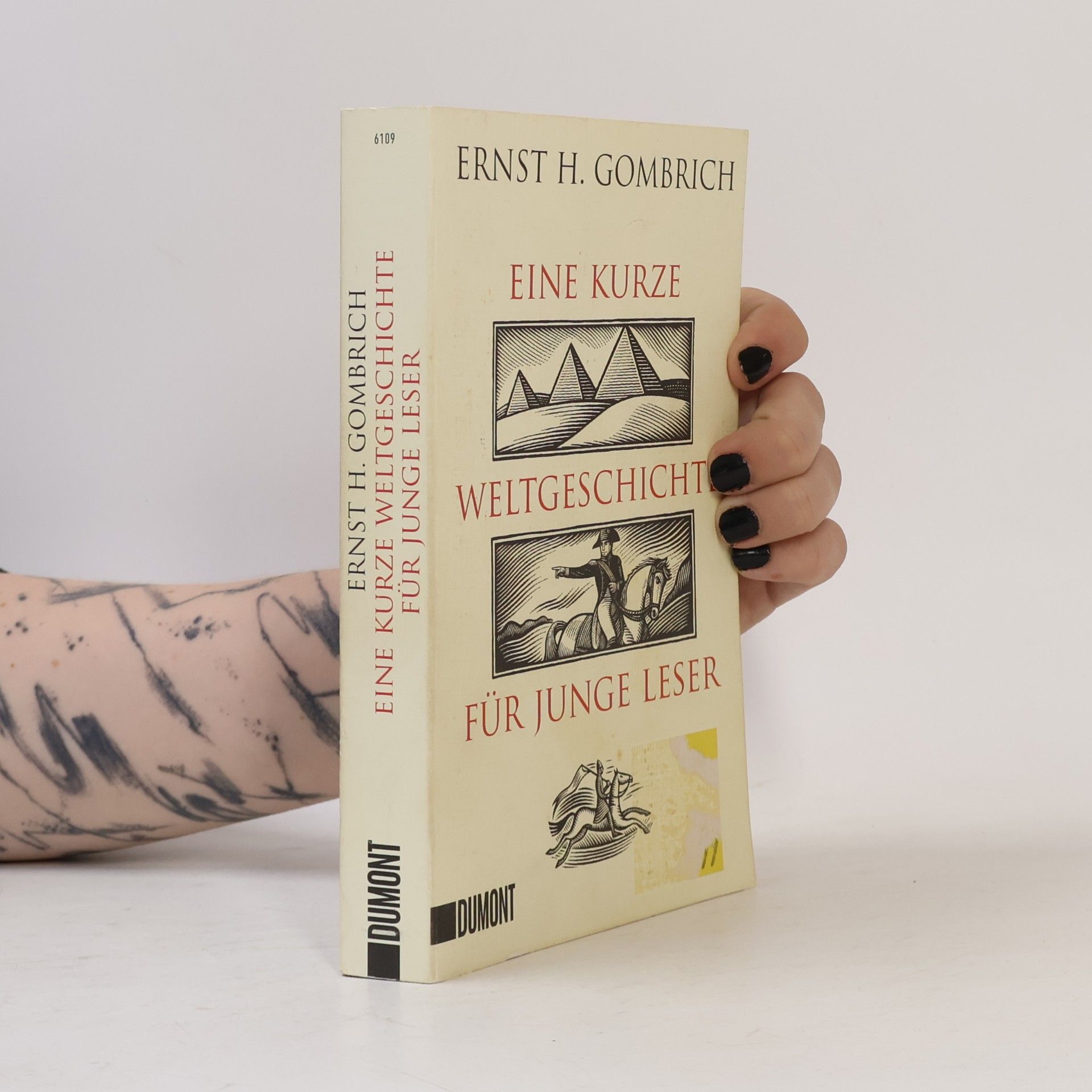 Ernst Hans Gombrich Eine kurze Weltgeschichte für junge Leser