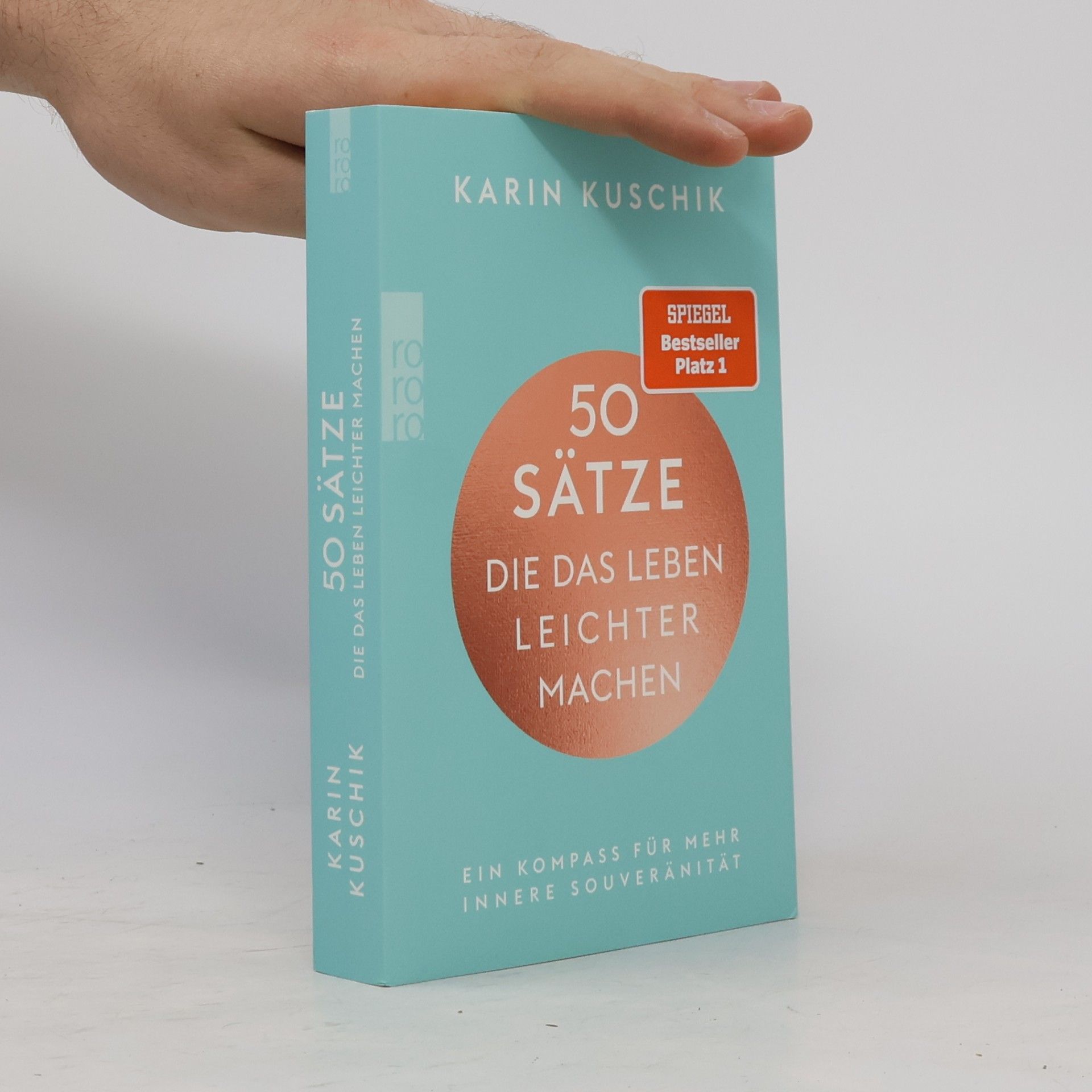 Karin Kuschik 50 Sätze. Die das Leben Leichter Machen