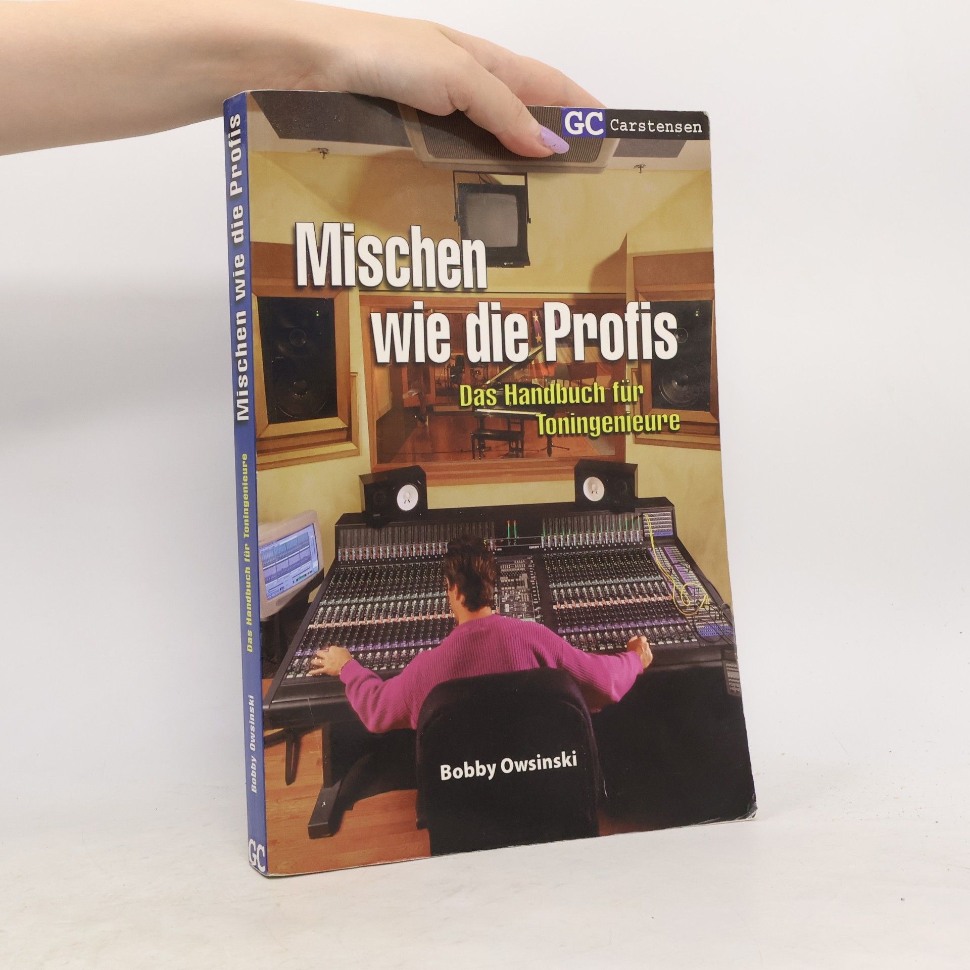 Bobby Owsinski Mischen wie die Profis