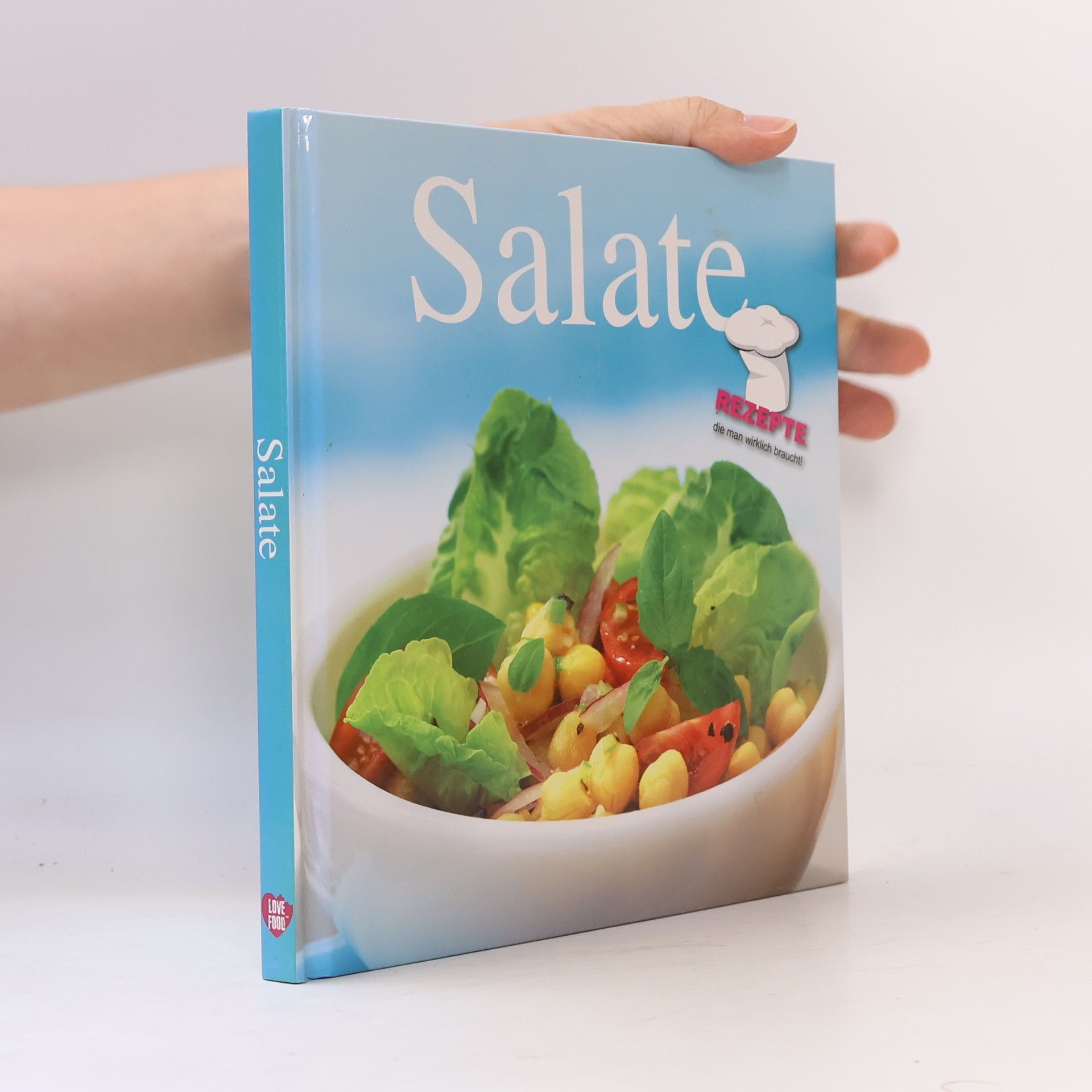 AA.VV. Salate. Rezepte, die man wirklich braucht!