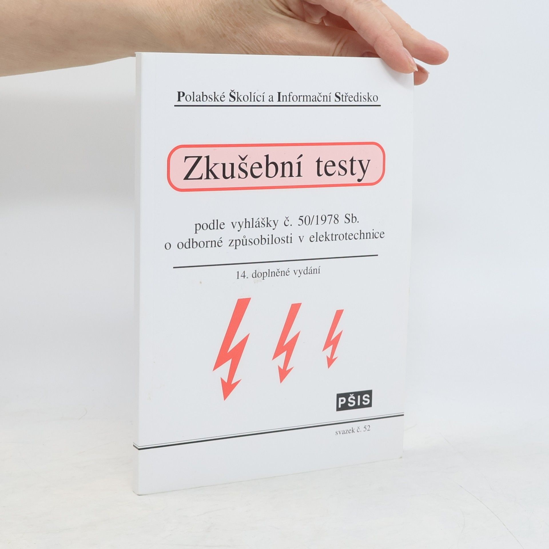Various authors Zkušební testy podle vyhlášky č. 50/1978 Sb. o odborné způsobilosti v elektrotechnice