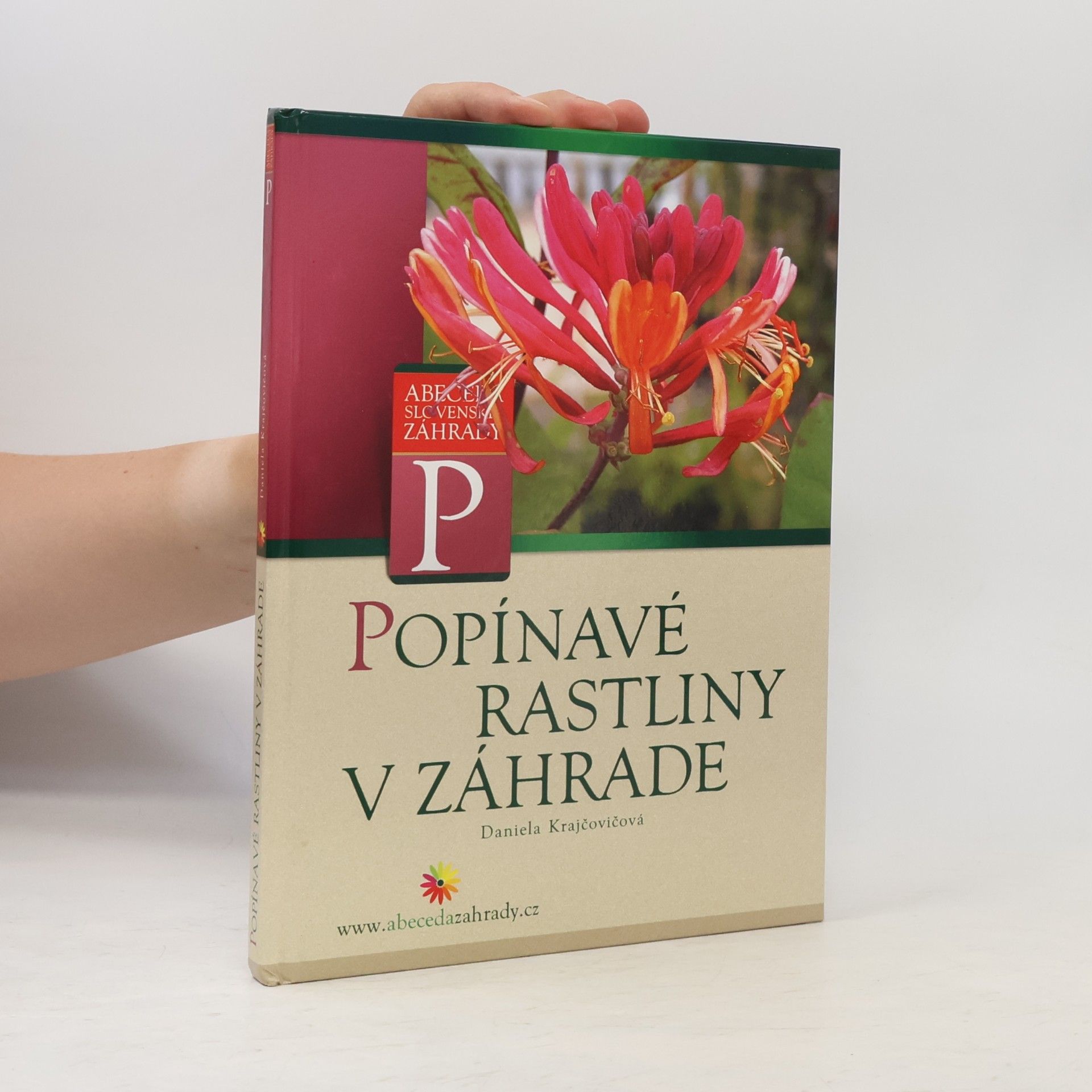 Daniela Krajčovičová Popínavé rastliny v záhrade