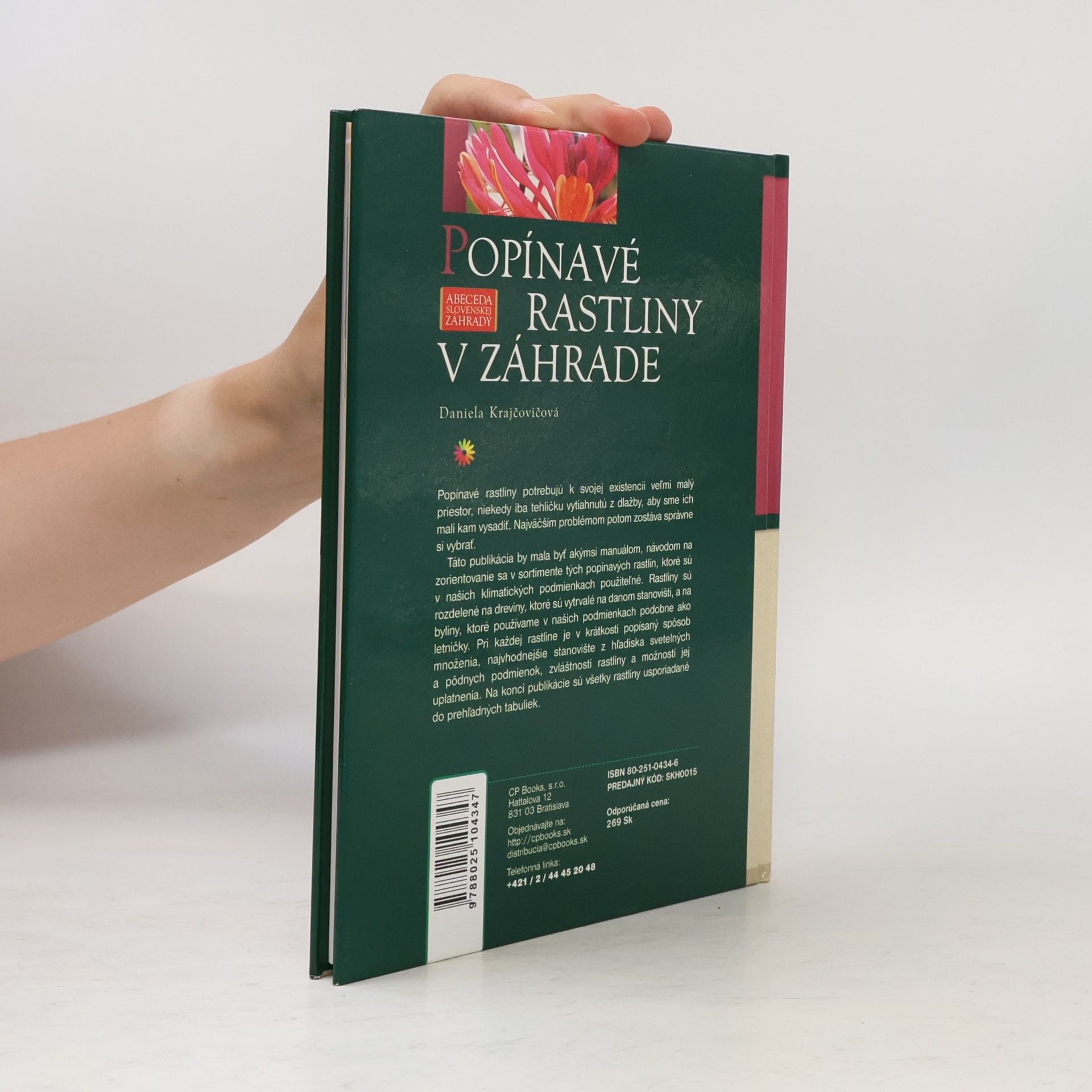 Daniela Krajčovičová Popínavé rastliny v záhrade
