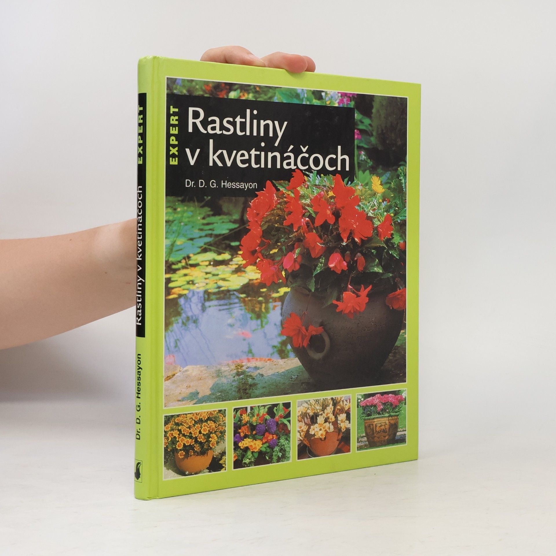 David Gerald Hessayon Rastliny v kvetináčoch