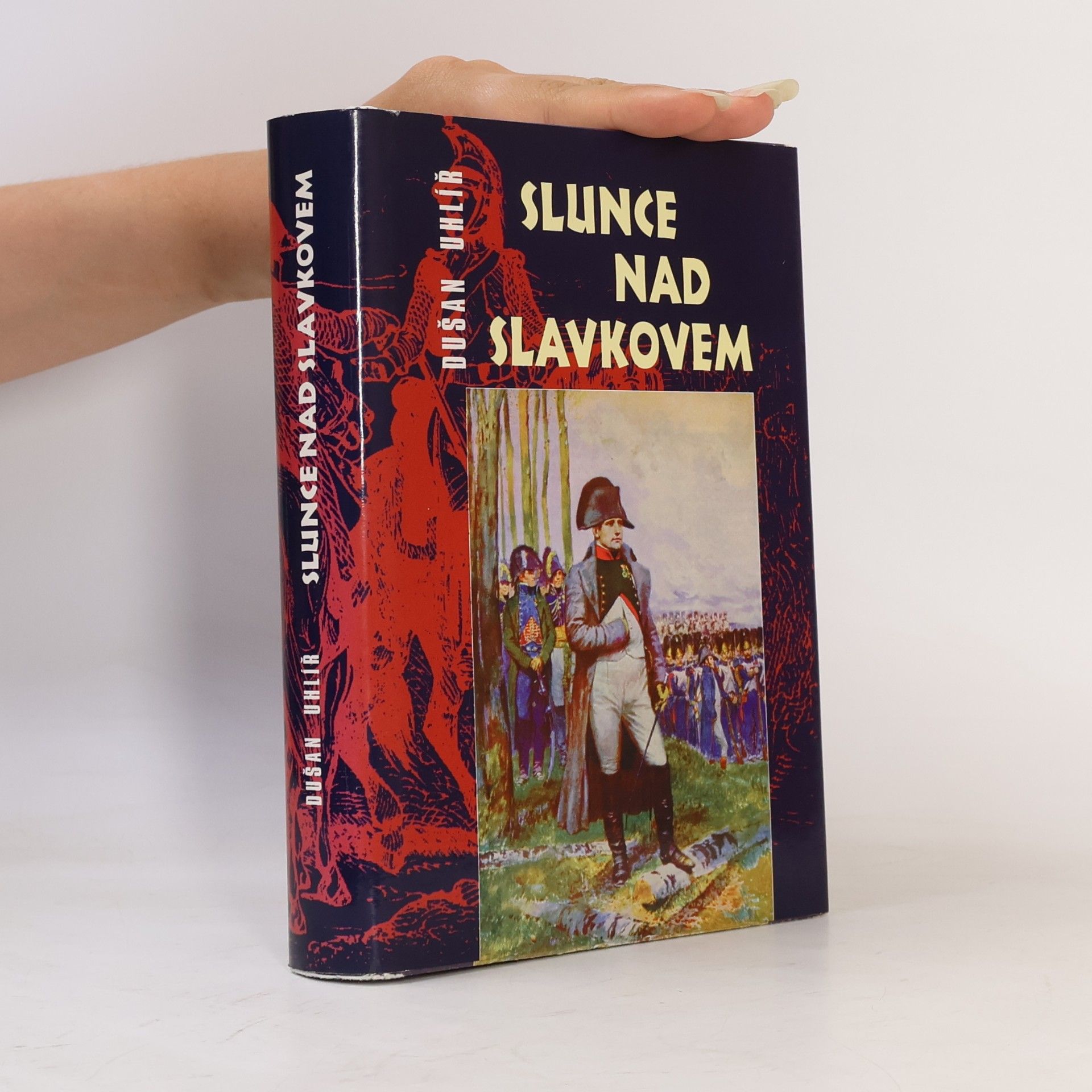 Dušan Uhlíř Slunce nad Slavkovem