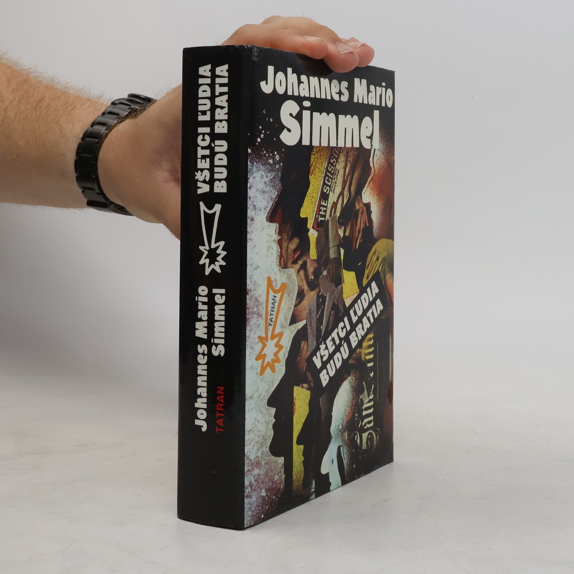 Johannes Mario Simmel Všetci l'udia budú bratia