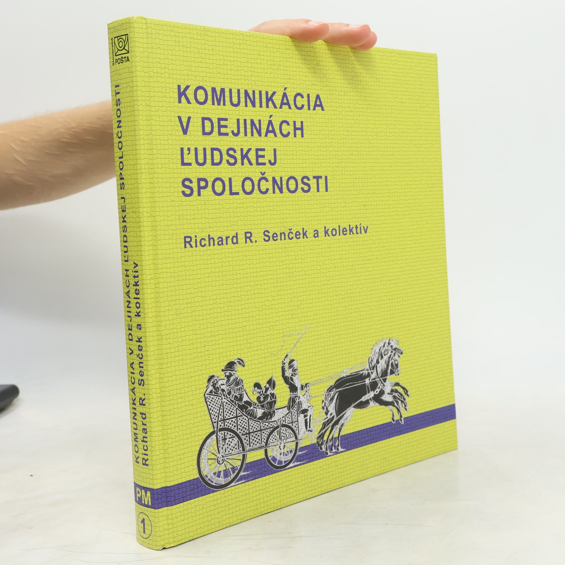 Richard R. Senček Komunikácia v dejinách ľudskej spoločnosti