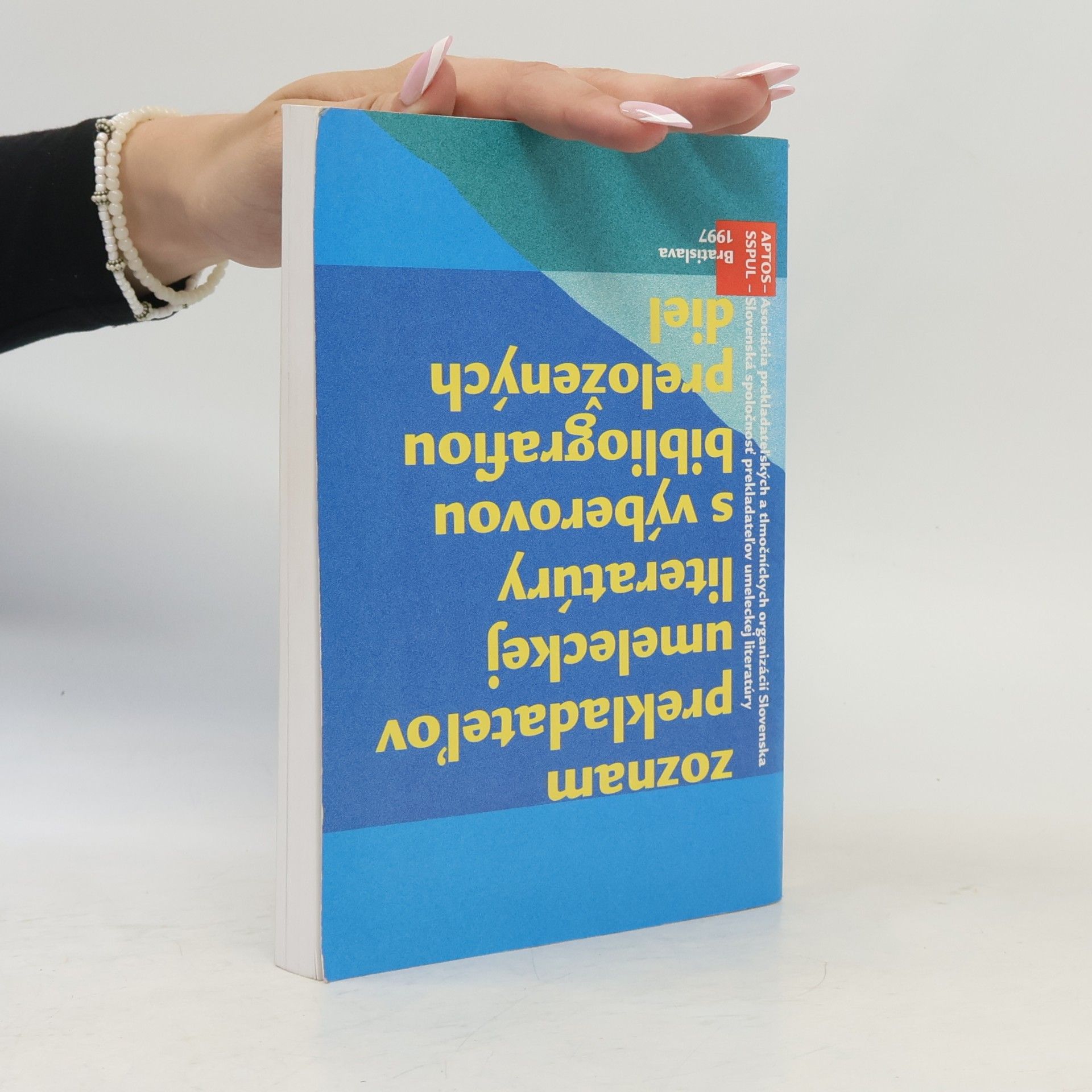 Zoznam prekladateľov umeleckej literatúry s výberovou bibliografiou preložených diel ; Zoznam prekladateľov odbornej a vedeckej literatúry