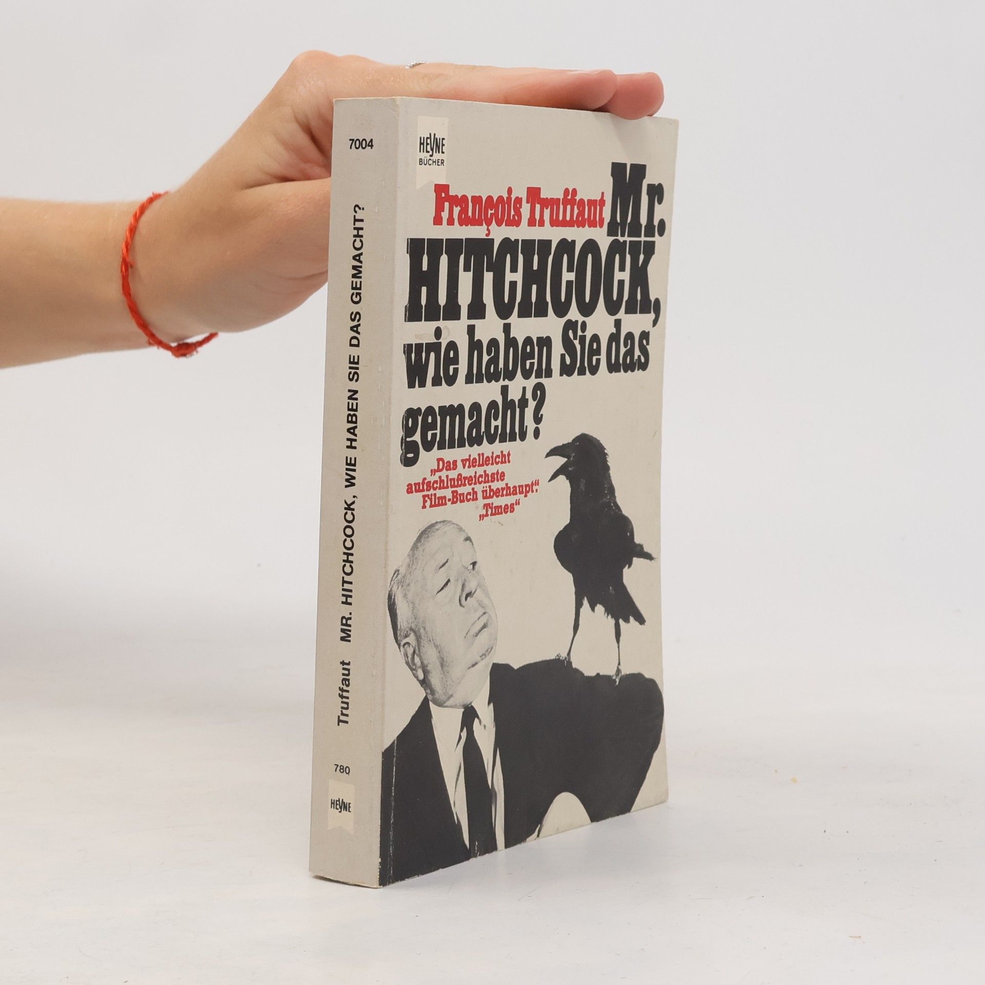 François Truffaut Mr. Hitchcock, wie haben Sie das gemacht?