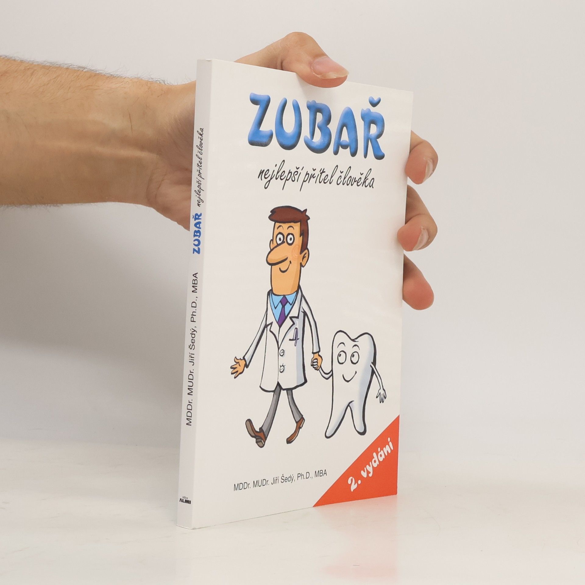 Jiří Šedý Zubař - nejlepší přítel člověka