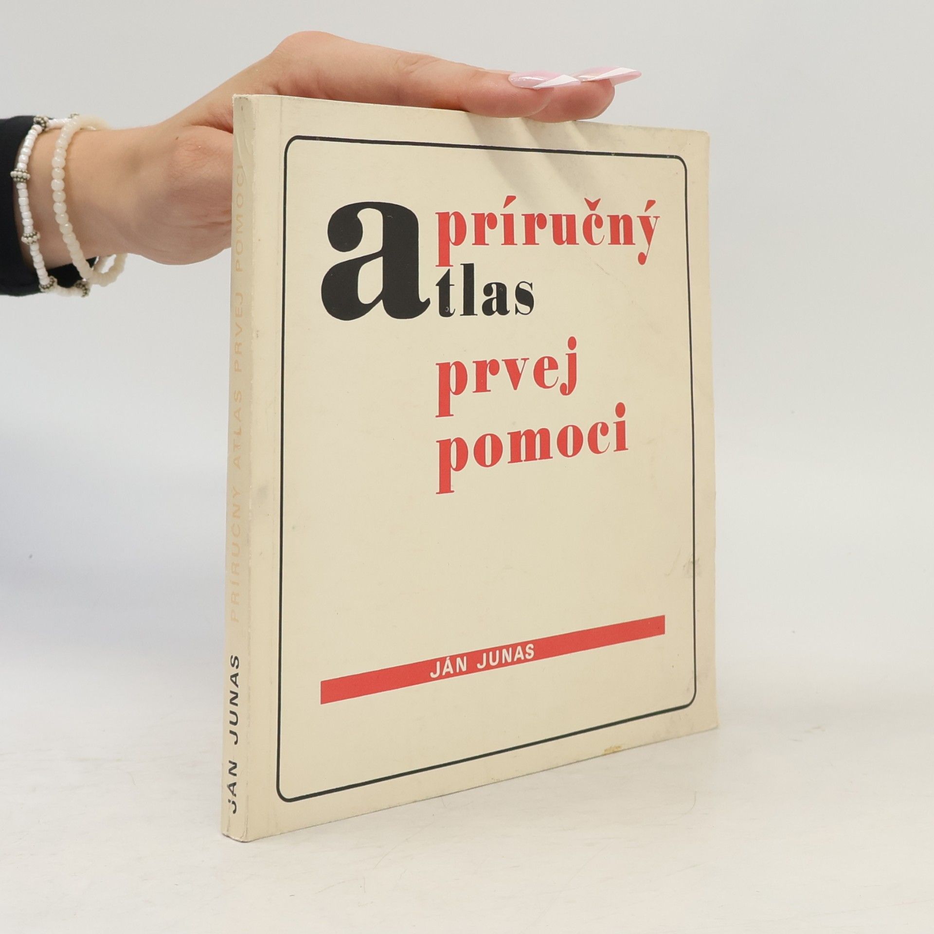 Ján Junas Příručný atlas prvej pomoci