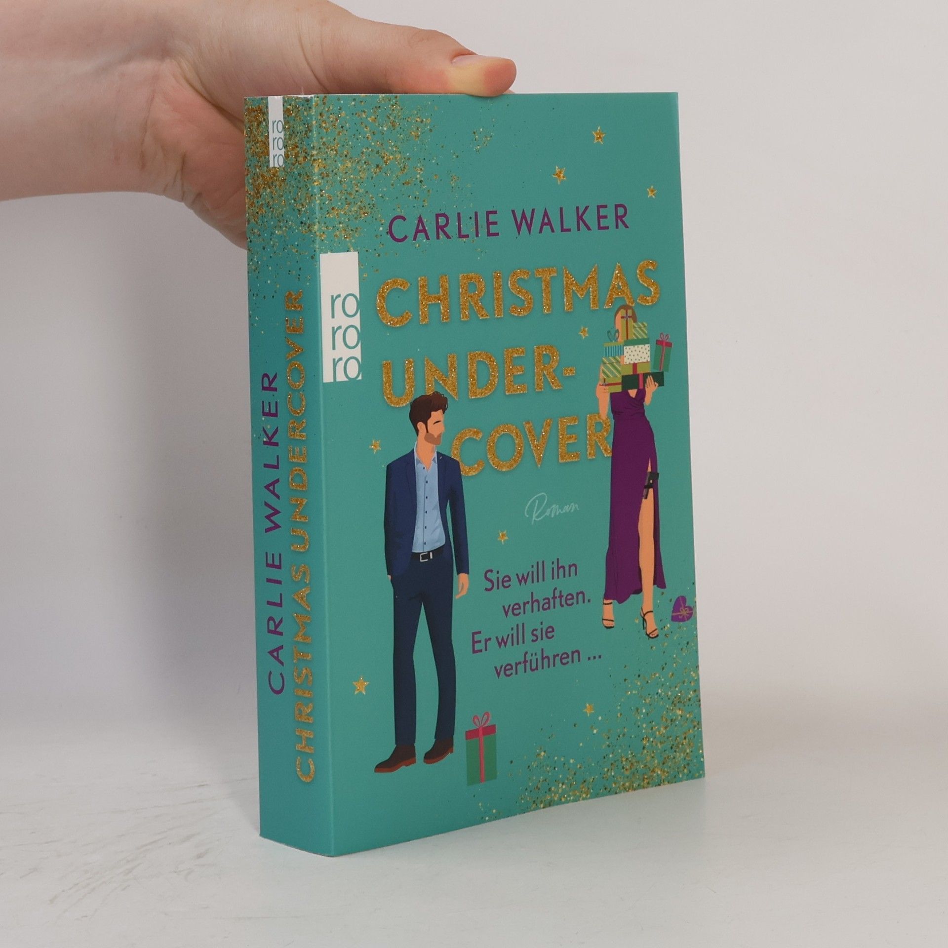 Carlie Walker Christmas undercover. Sie will ihn verhaften. Er will sie verführen ...
