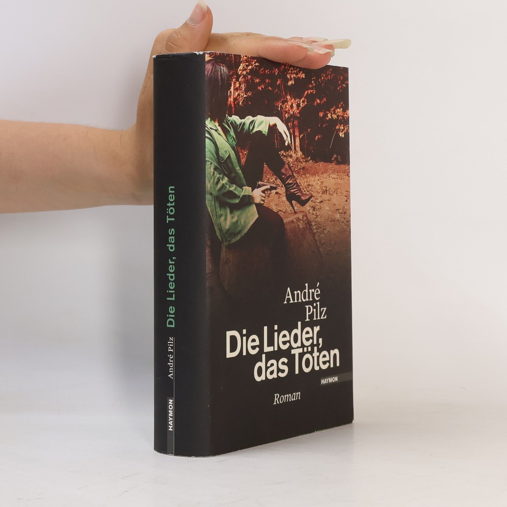 André Pilz Die Lieder, das Töten