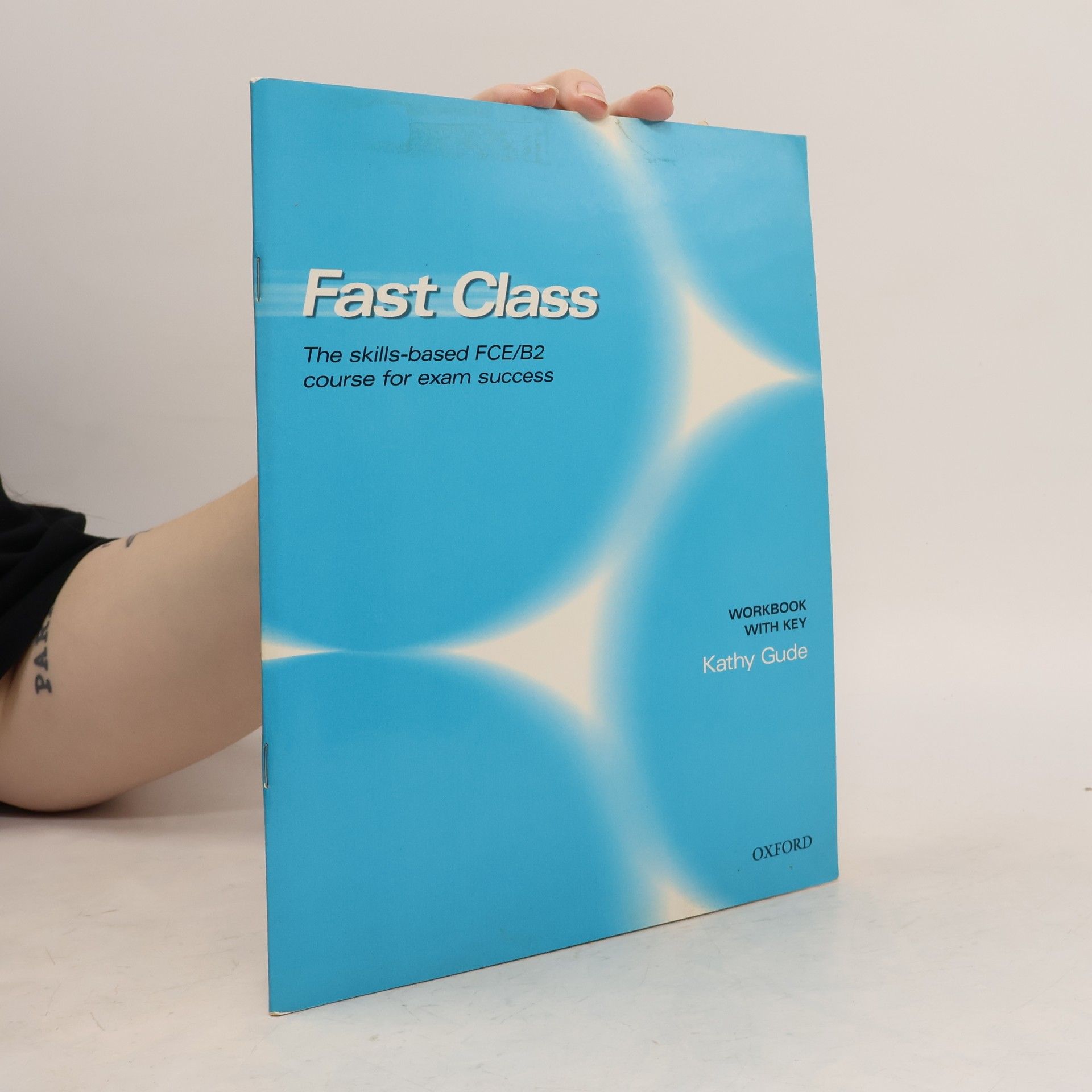 Kathy Gude Fast Class. The skills-based FCE