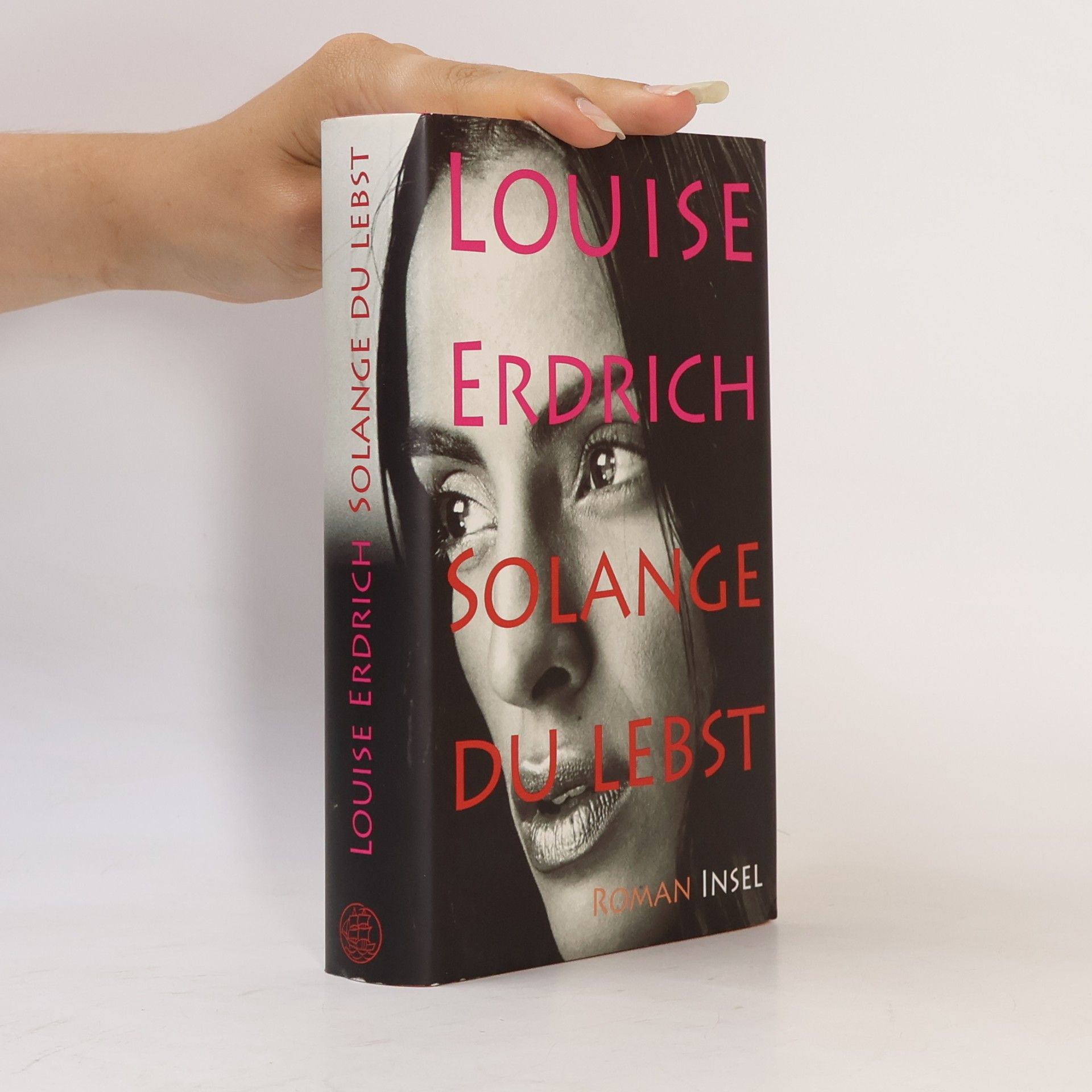 Louise Erdrich Solange du lebst