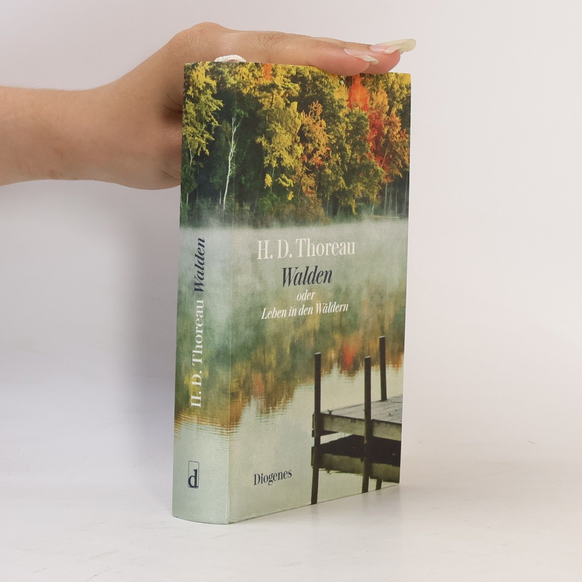 Henry David Thoreau Walden oder Leben in den Wäldern