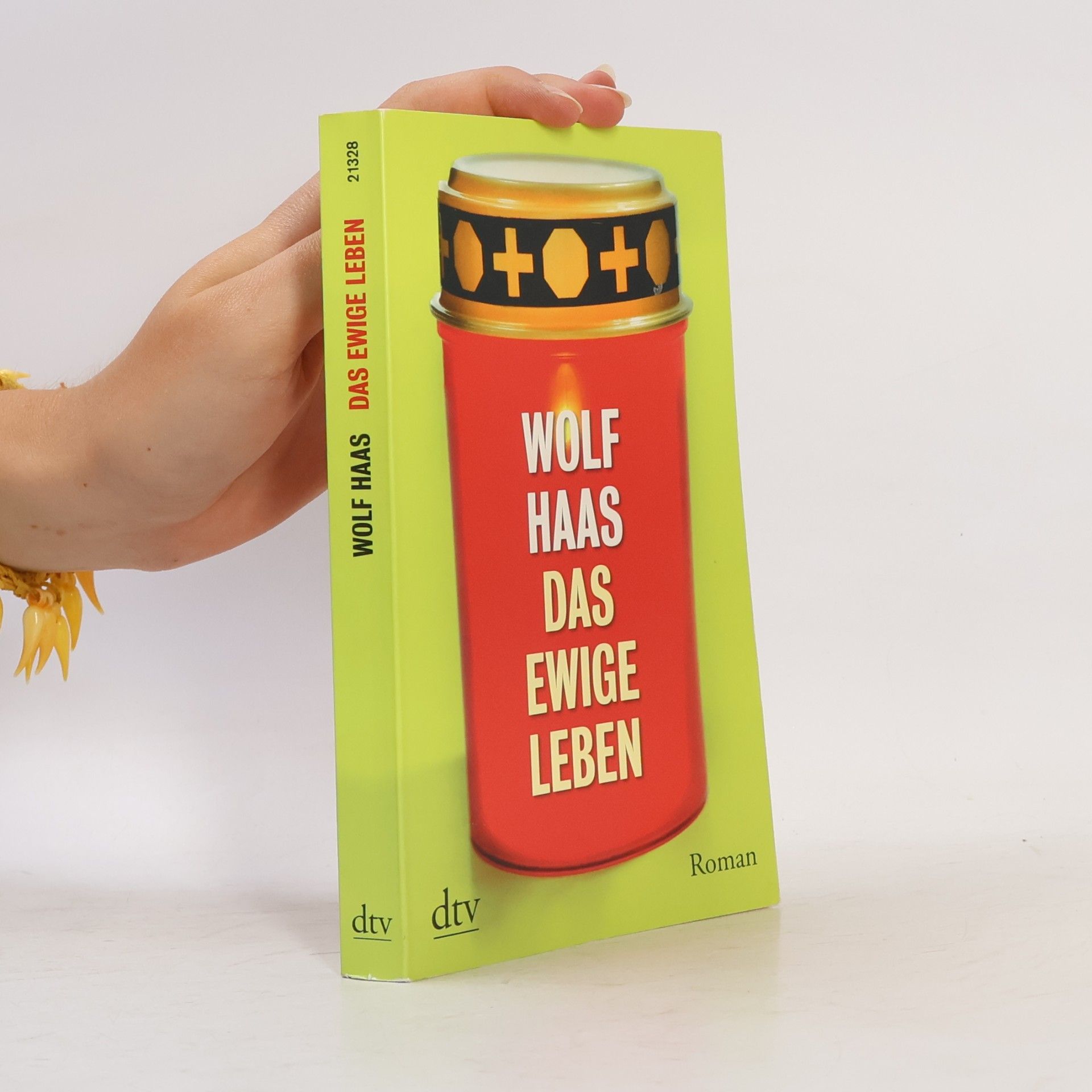 Wolf Haas Das ewige Leben