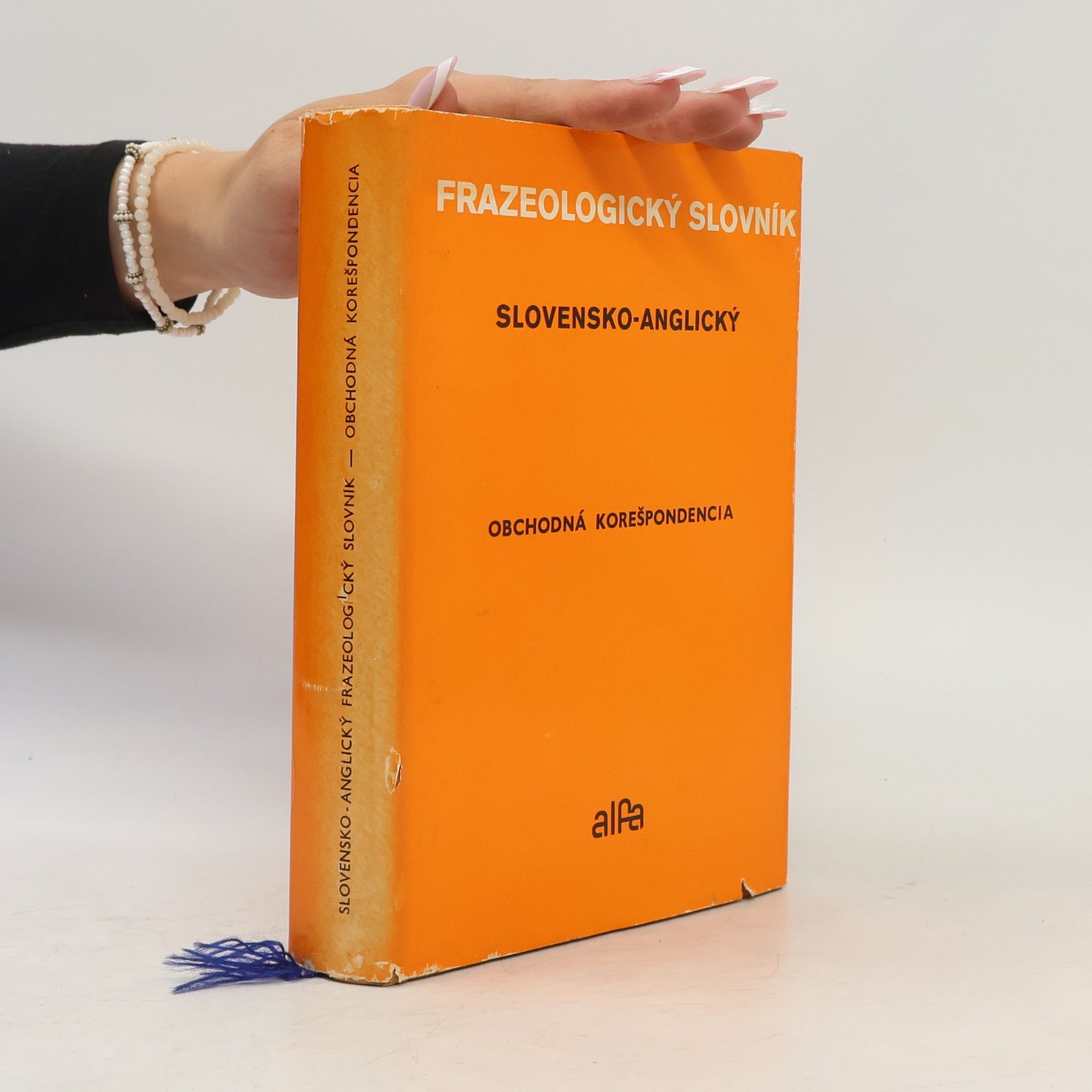 Ľubomíra Csáderová Slovensko-anglický frazeologický slovník. Obchodná korešpondencia