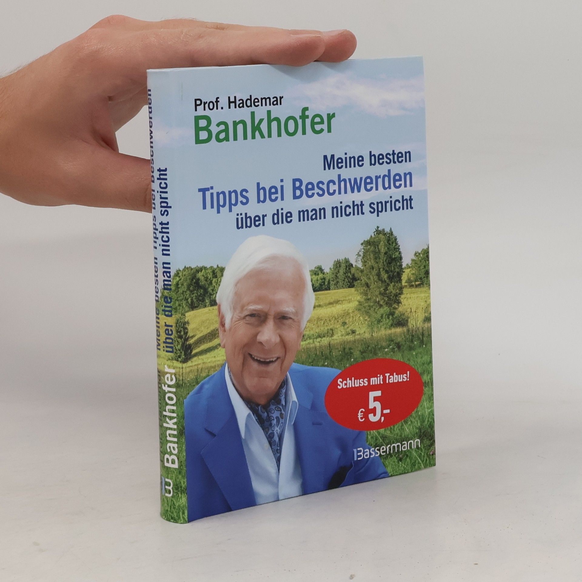 Hademar Bankhofer Meine besten Tipps bei Beschwerden, über die man nicht spricht