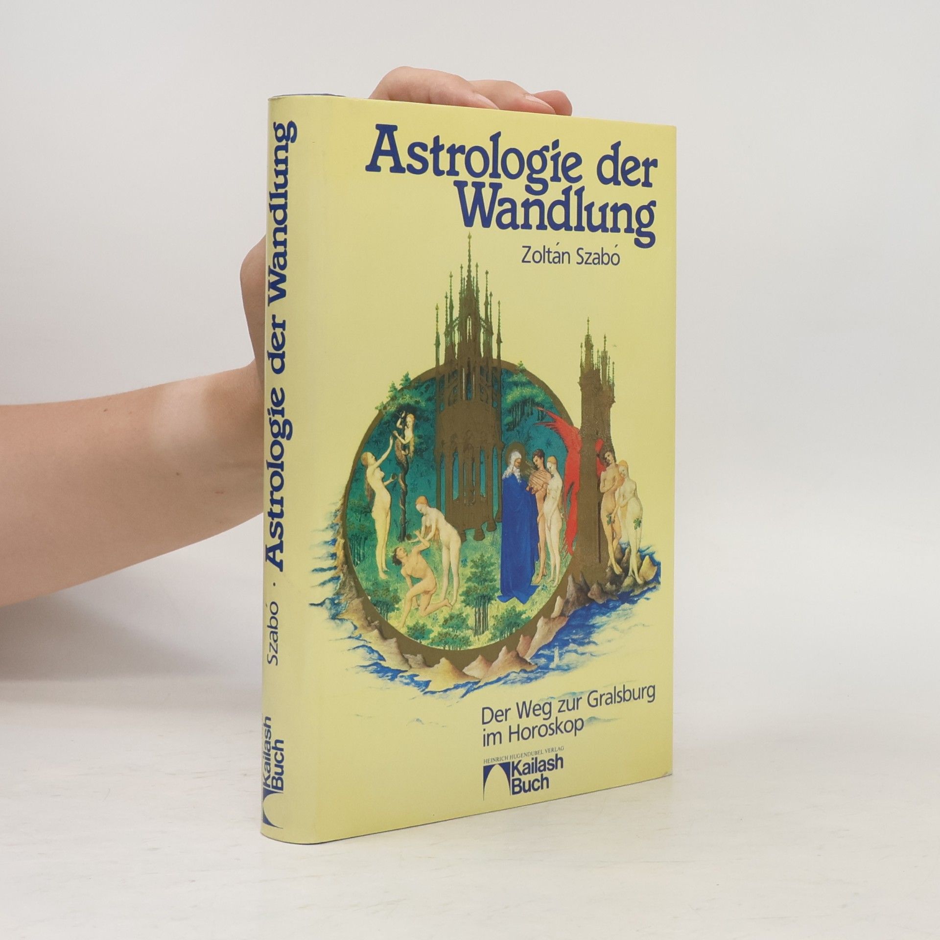 Zoltán Szabó Astrologie der Wandlung. Der Weg zur Gralsburg im Horoskop