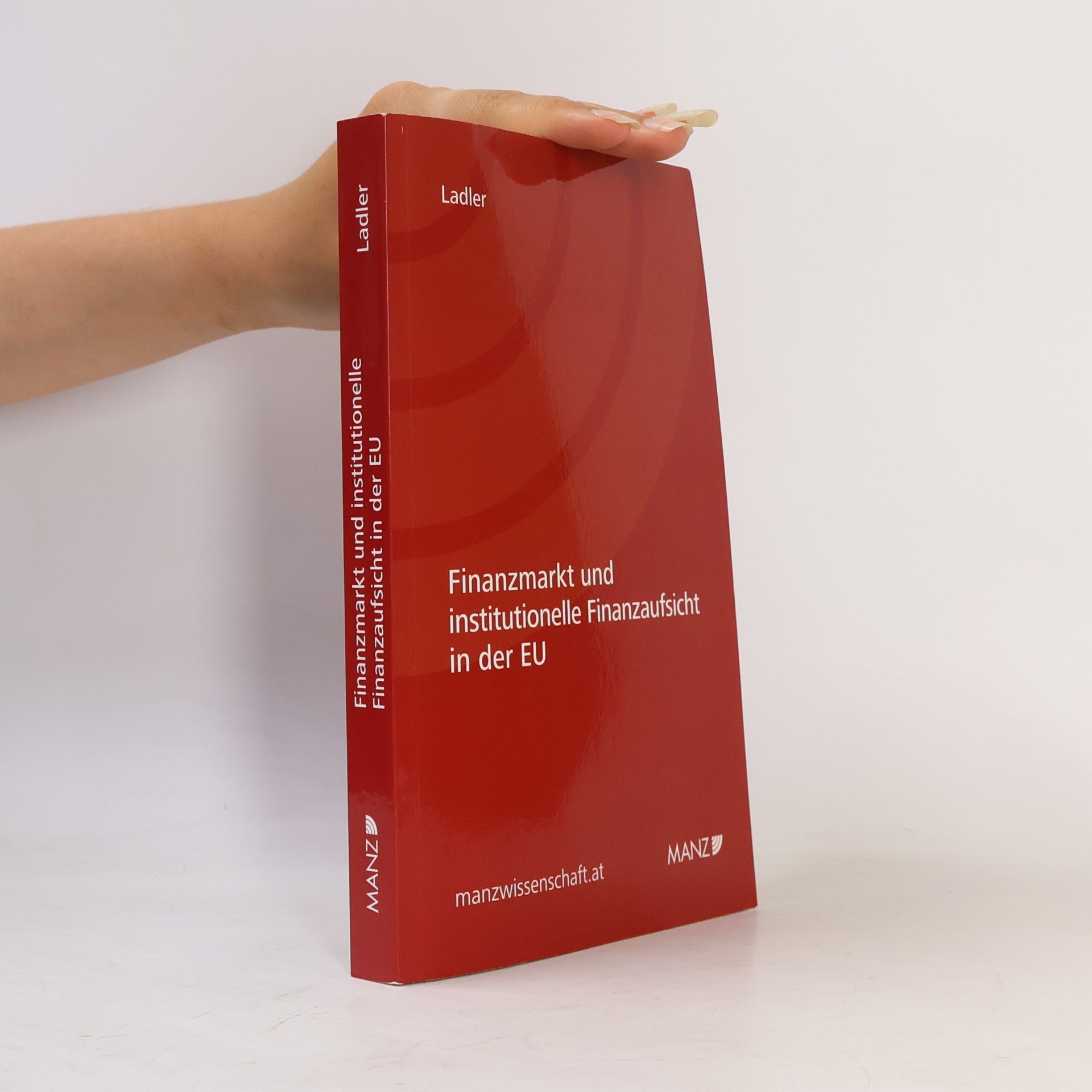 Mona Philomena Ladler Finanzmarkt und institutionelle Finanzaufsicht in der EU