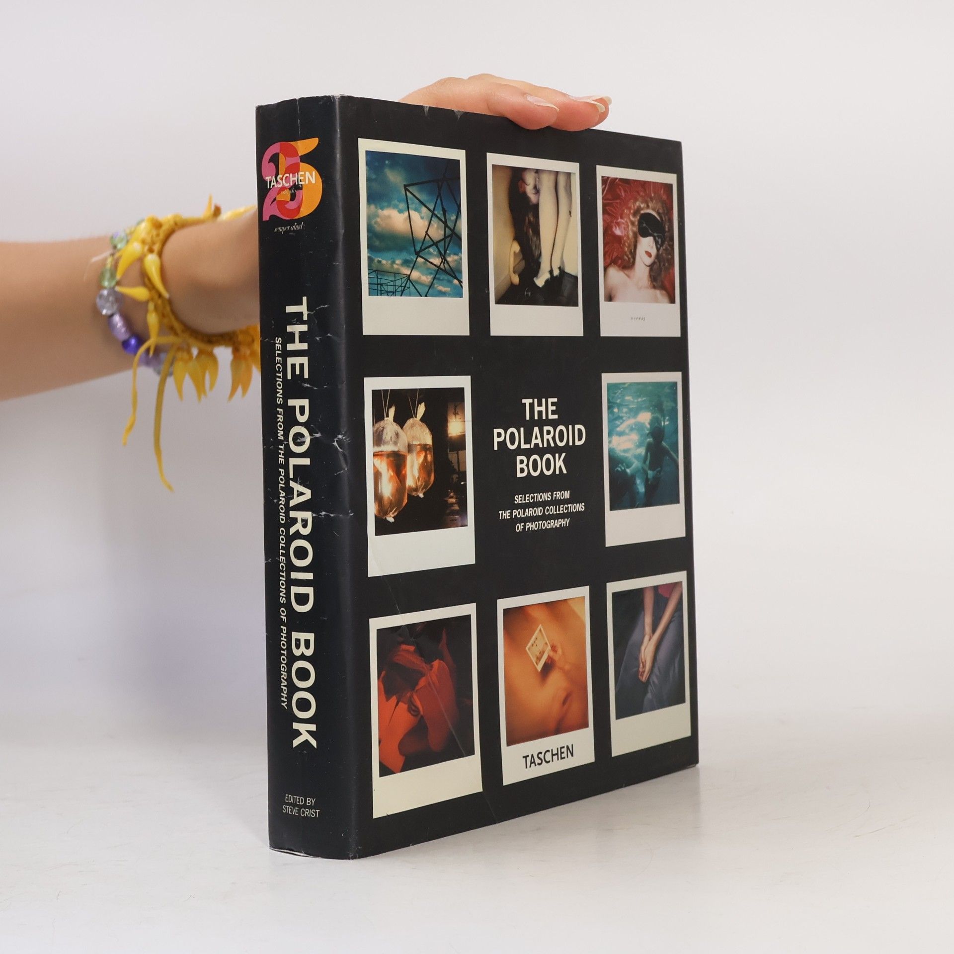 Steve Crist The Polaroid book: Selection from the polaroid collections of photography