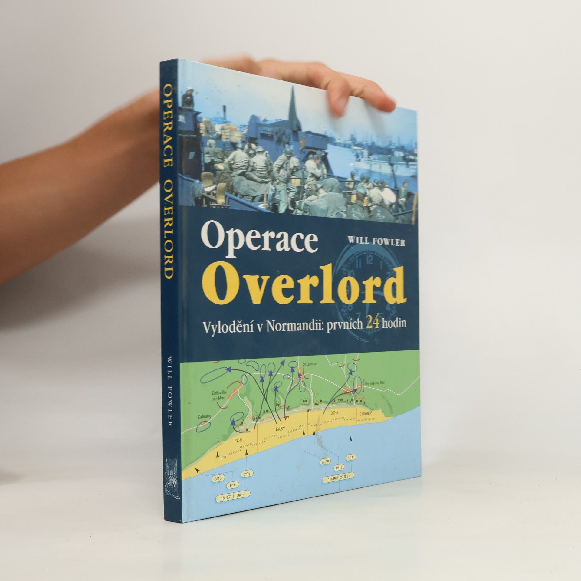 Operace Overlord. Invaze v Normandii: Prvních 24 hodin