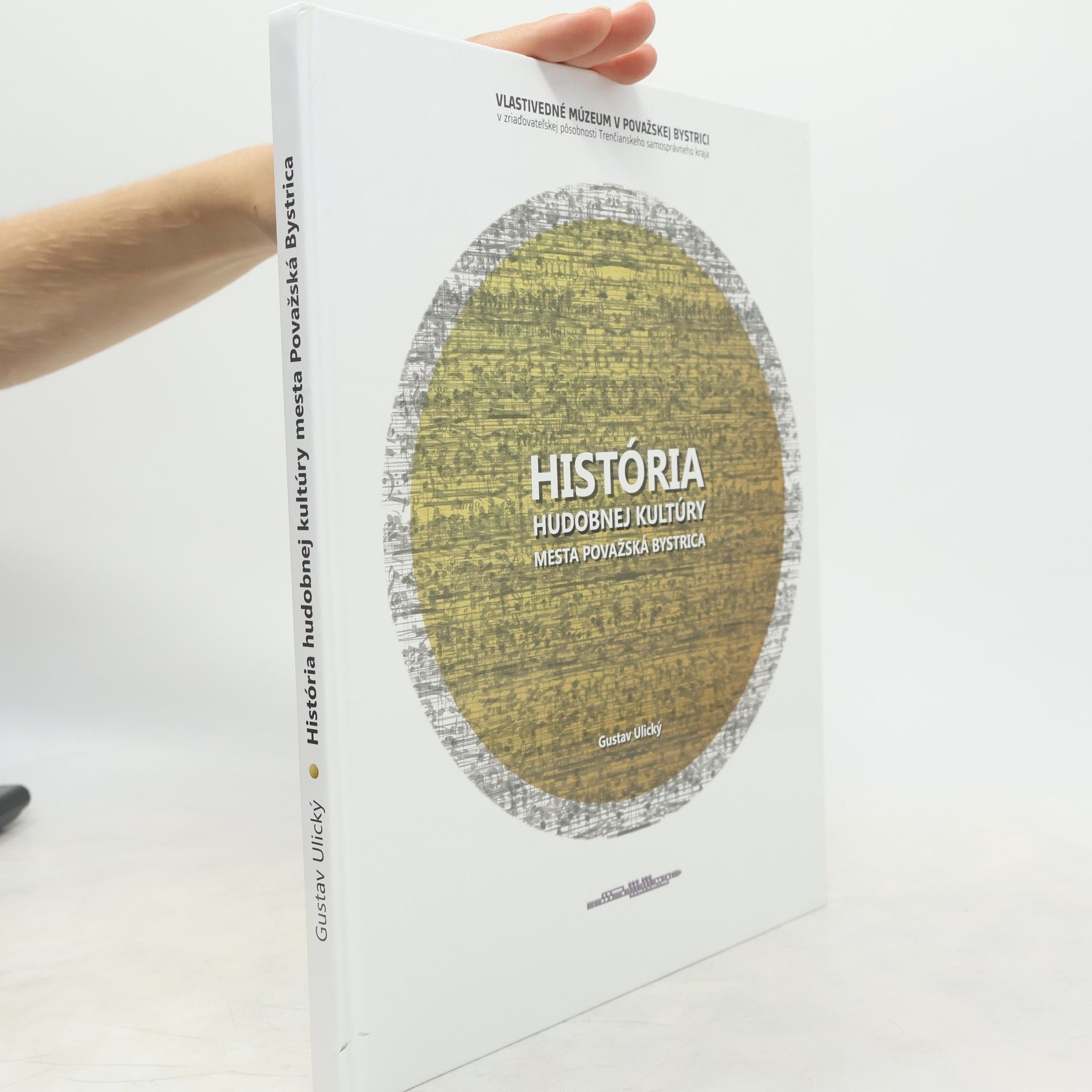 Gustav Ulický História hudobnej kultúry mesta Považská Bystrica