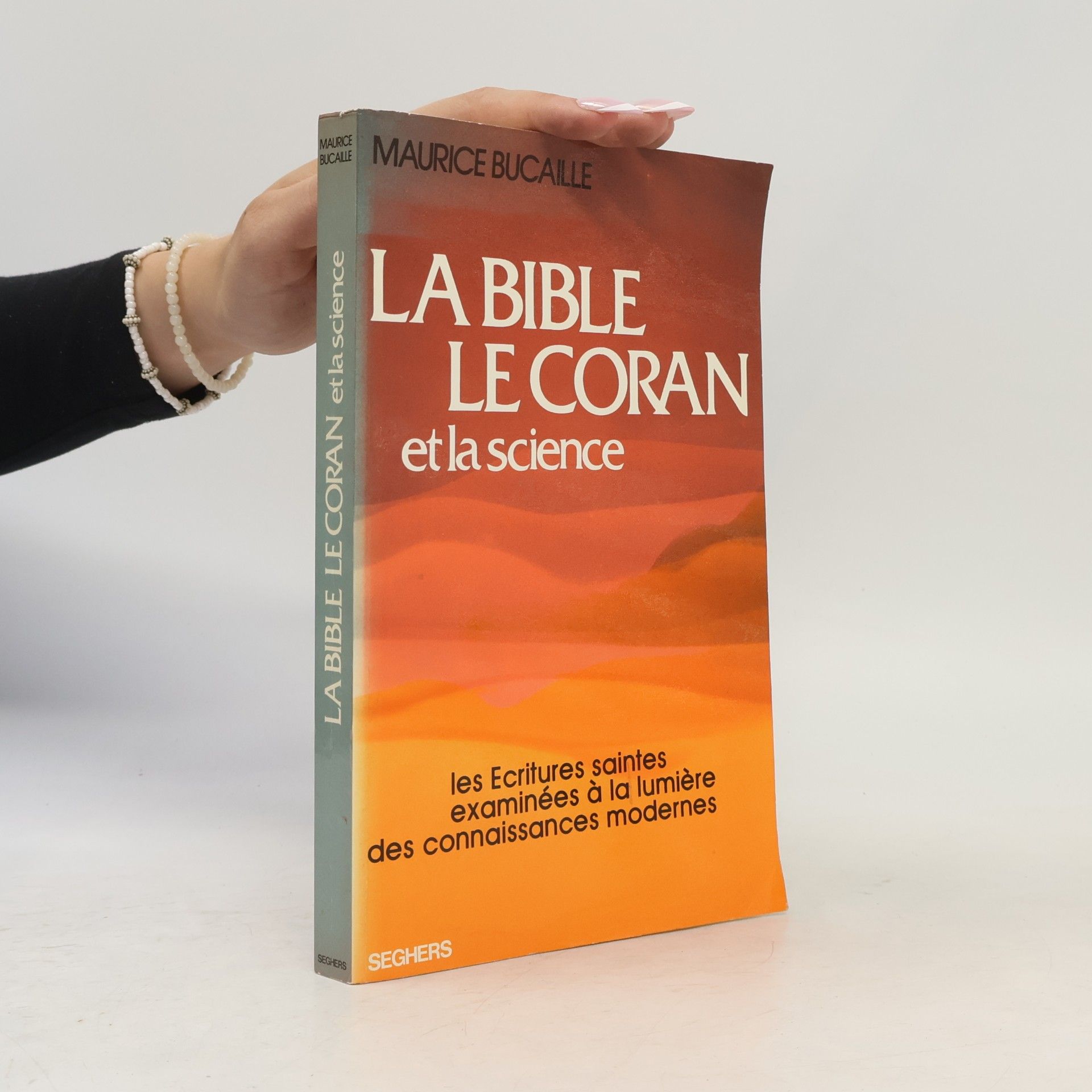 Maurice Bucaille La Bible, le Coran et la Science