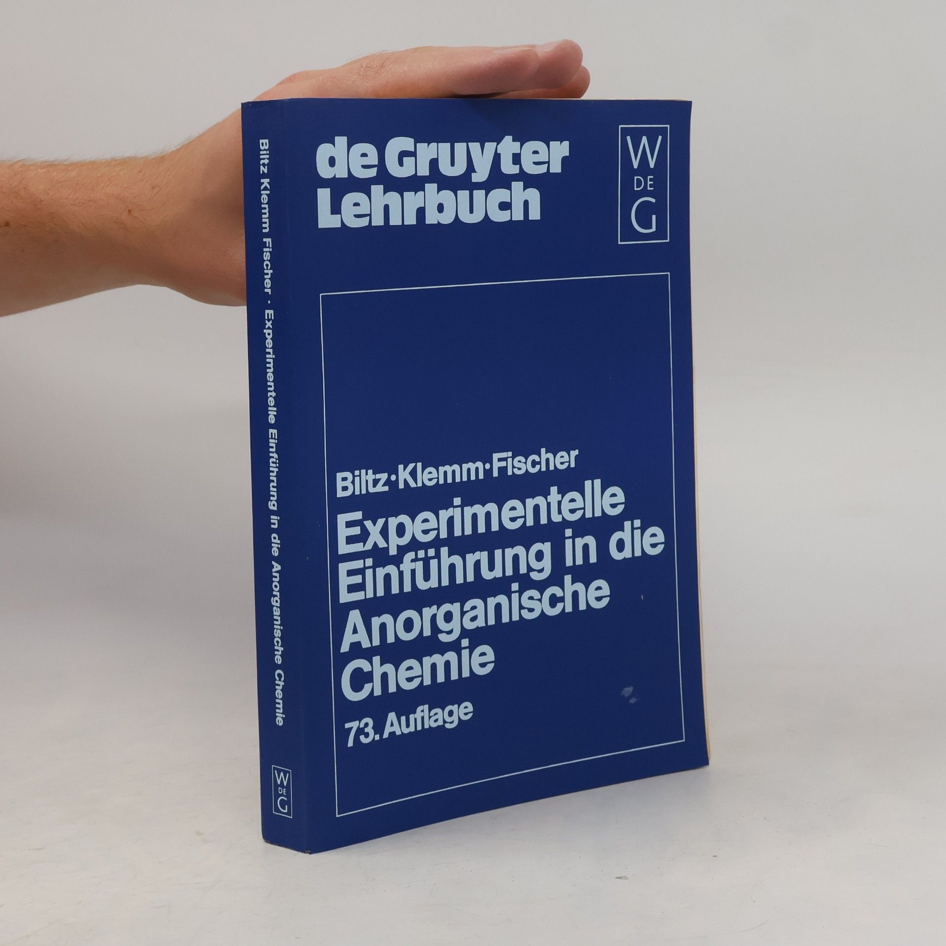 Heinrich Biltz De Gruyter Lehrbuch: Experimentelle Einführung in die anorganische Chemie