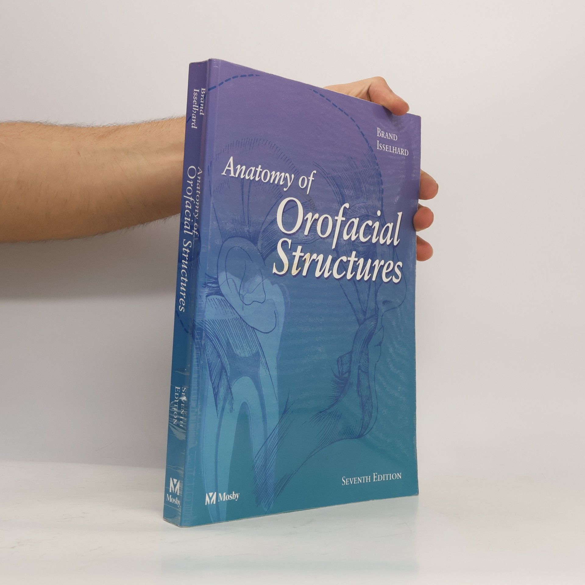 Donald E. Isselhard Anatomy of orofacial structures