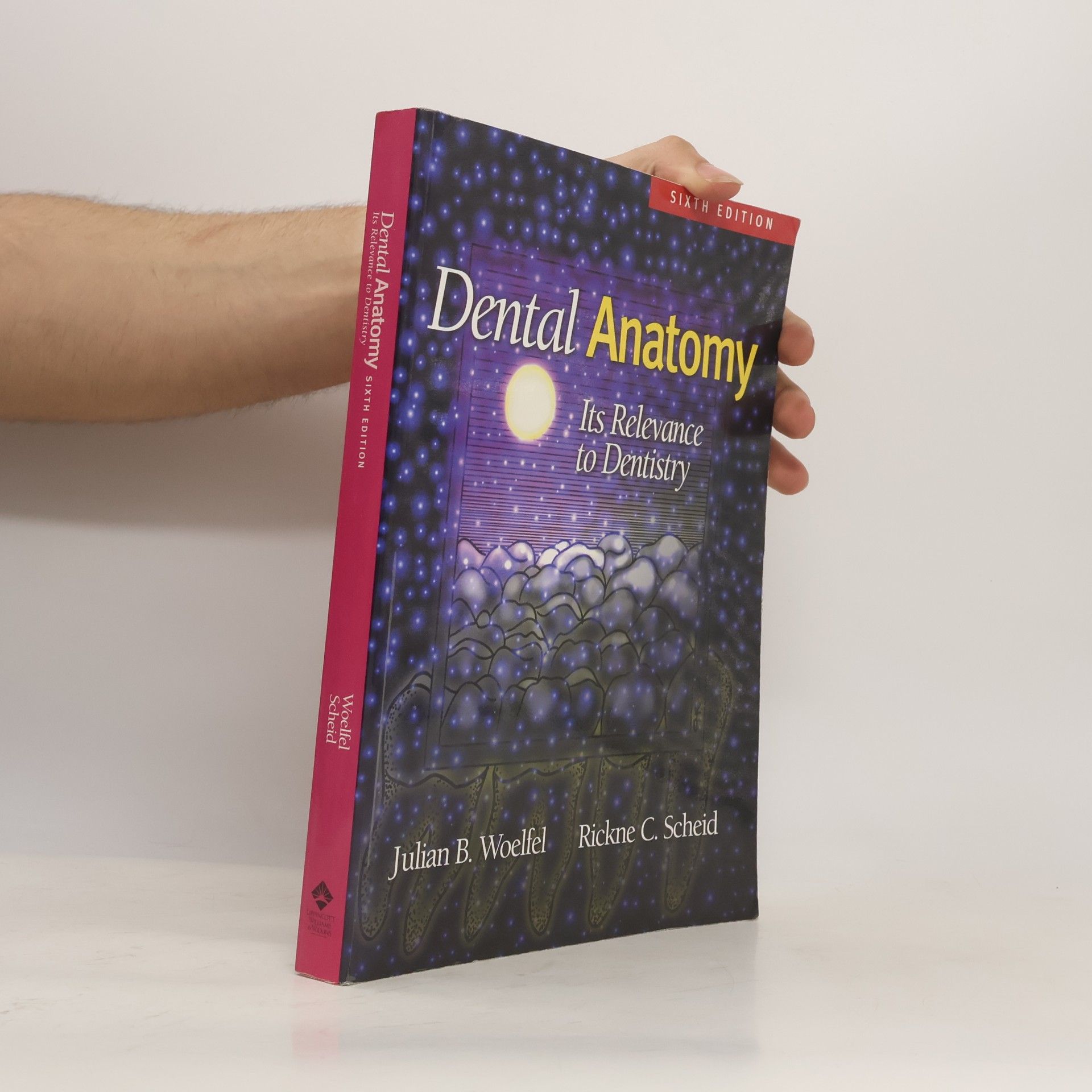 Julian B. Woelfel Dental Anatomy