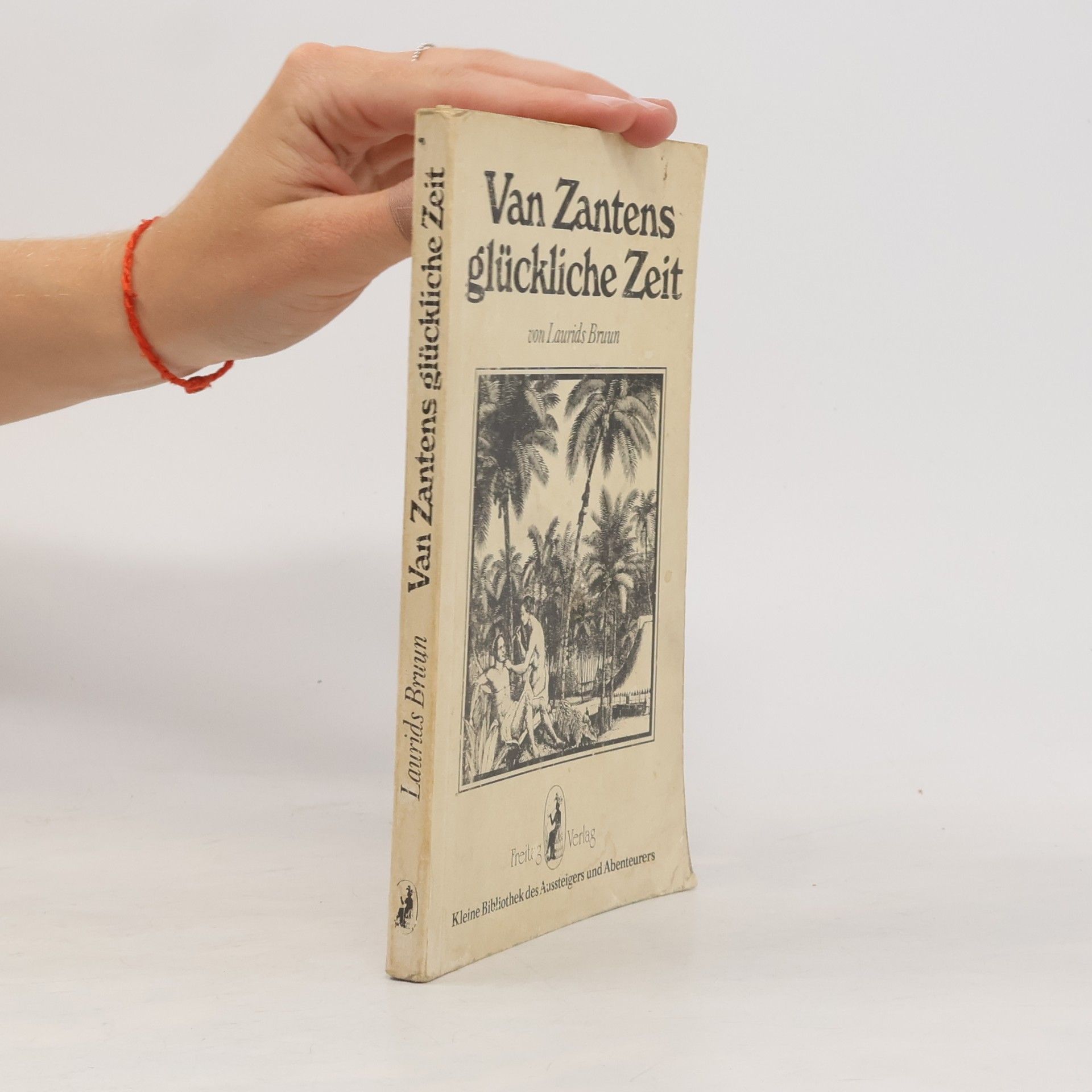 Laurids Bruun Van Zantens glückliche Zeit