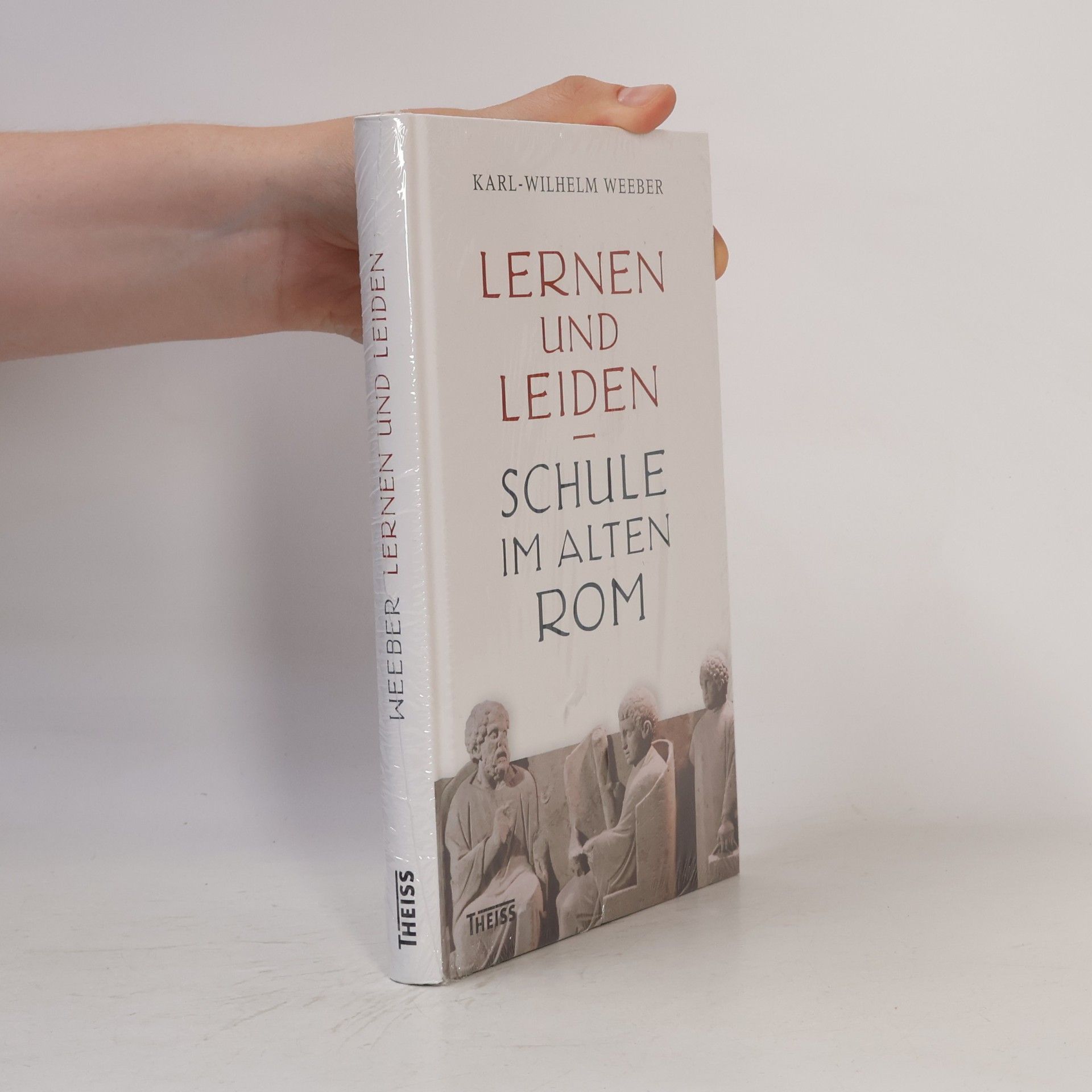 Karl-Wilhelm Weeber Lernen und Leiden