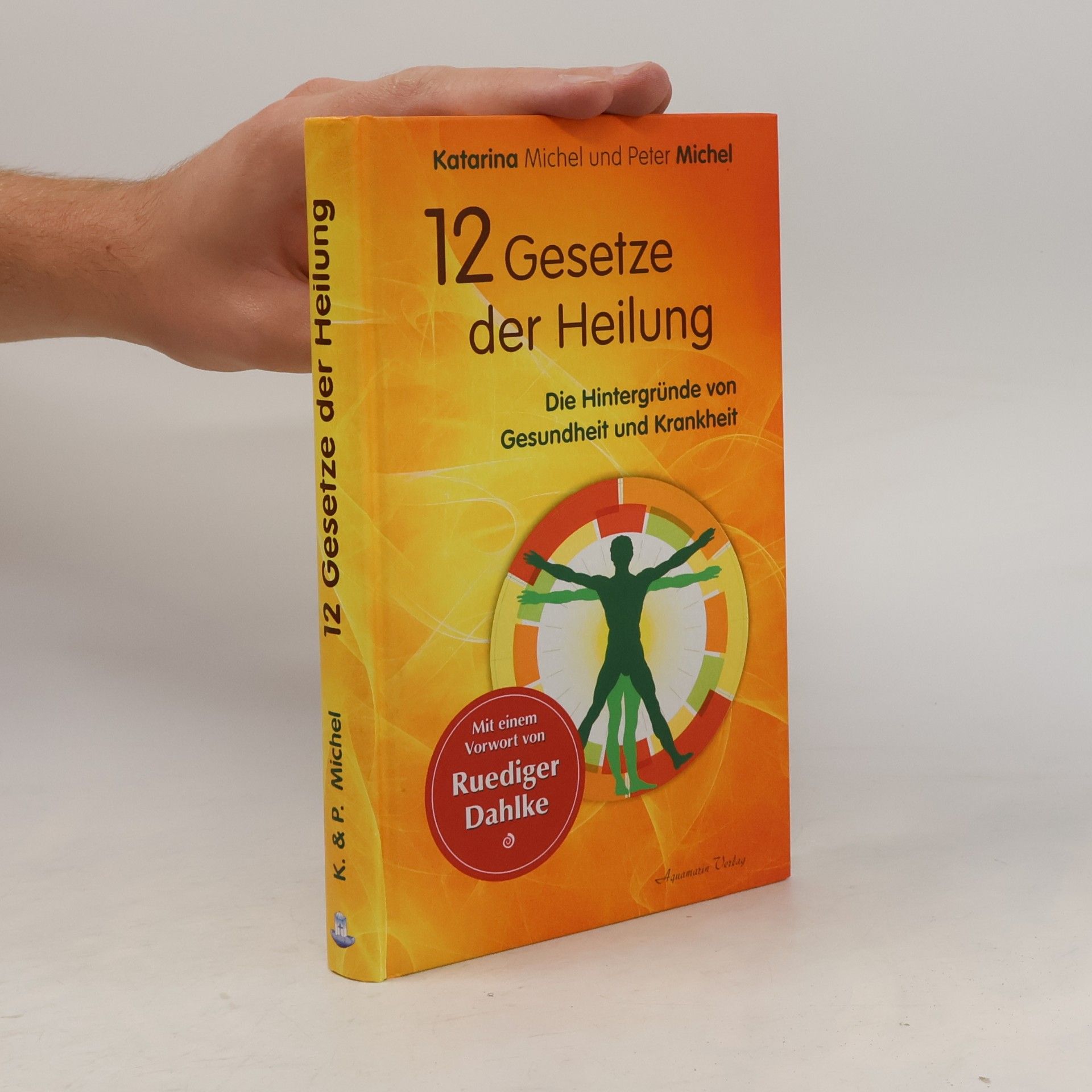 Peter Michel 12 Gesetze der Heilung