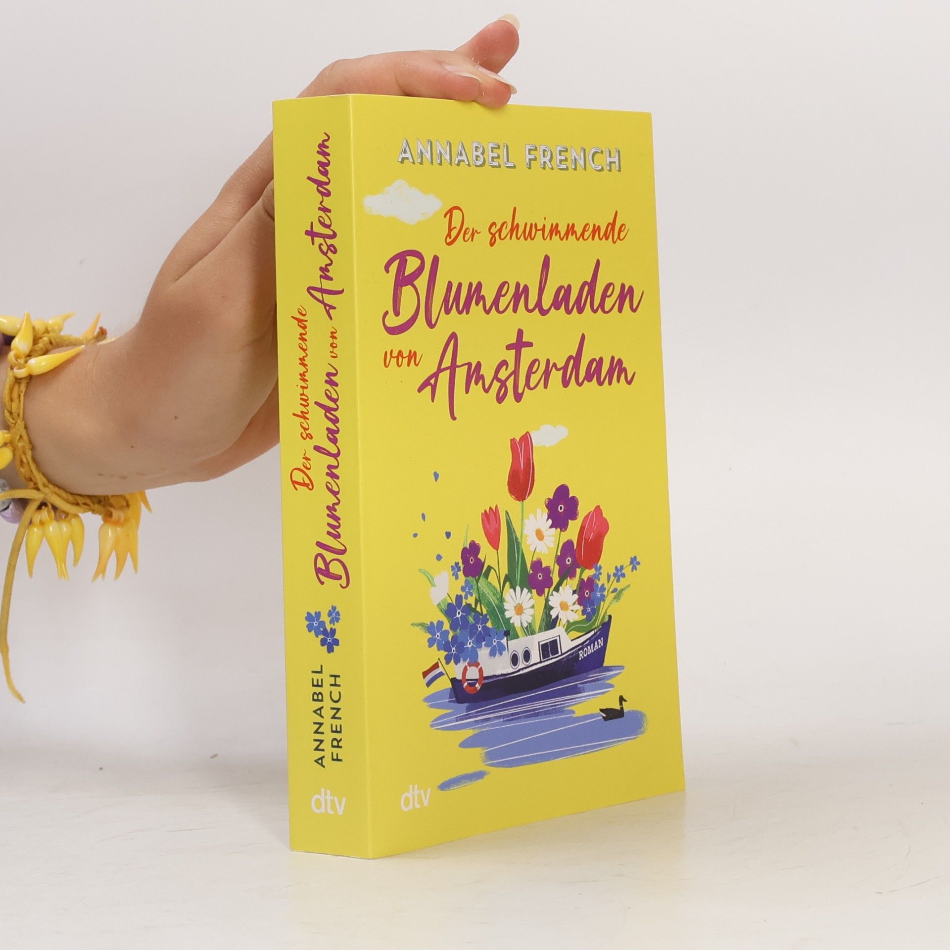 Annabel French Love and the City - 1: Der schwimmende Blumenladen von Amsterdam