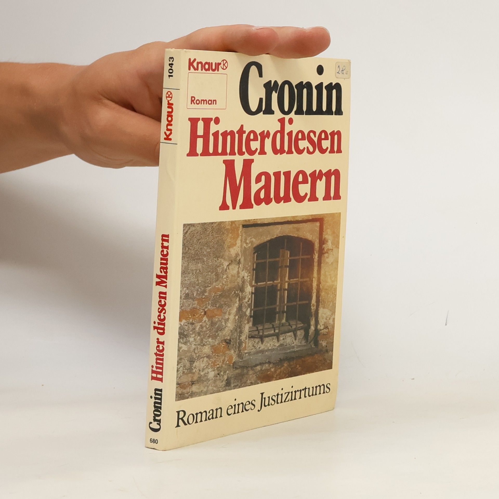 Archibald Joseph Cronin Hinter diesen Mauern