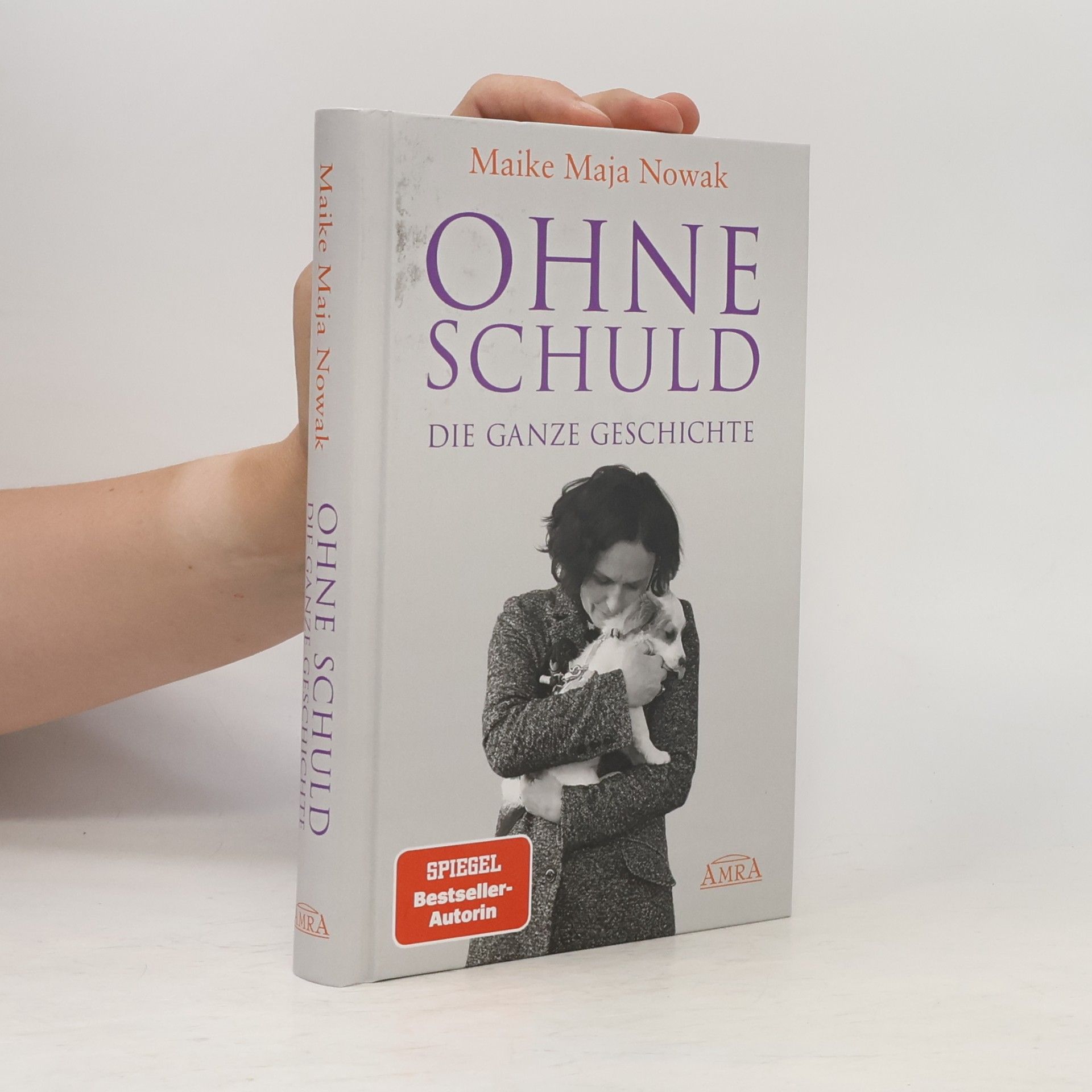 Maike Nowak OHNE SCHULD - DIE GANZE GESCHICHTE