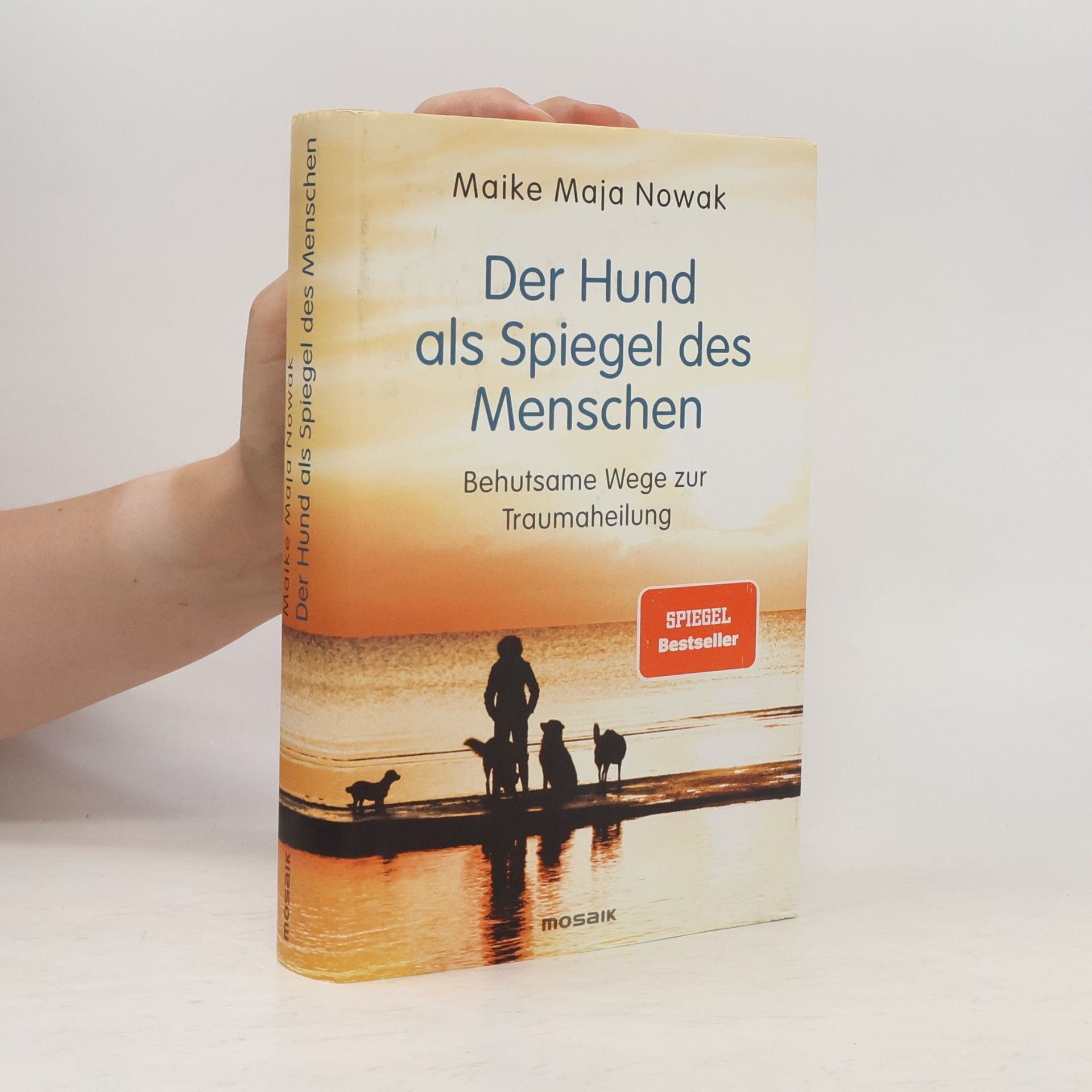 Maike Nowak Der Hund als Spiegel des Menschen