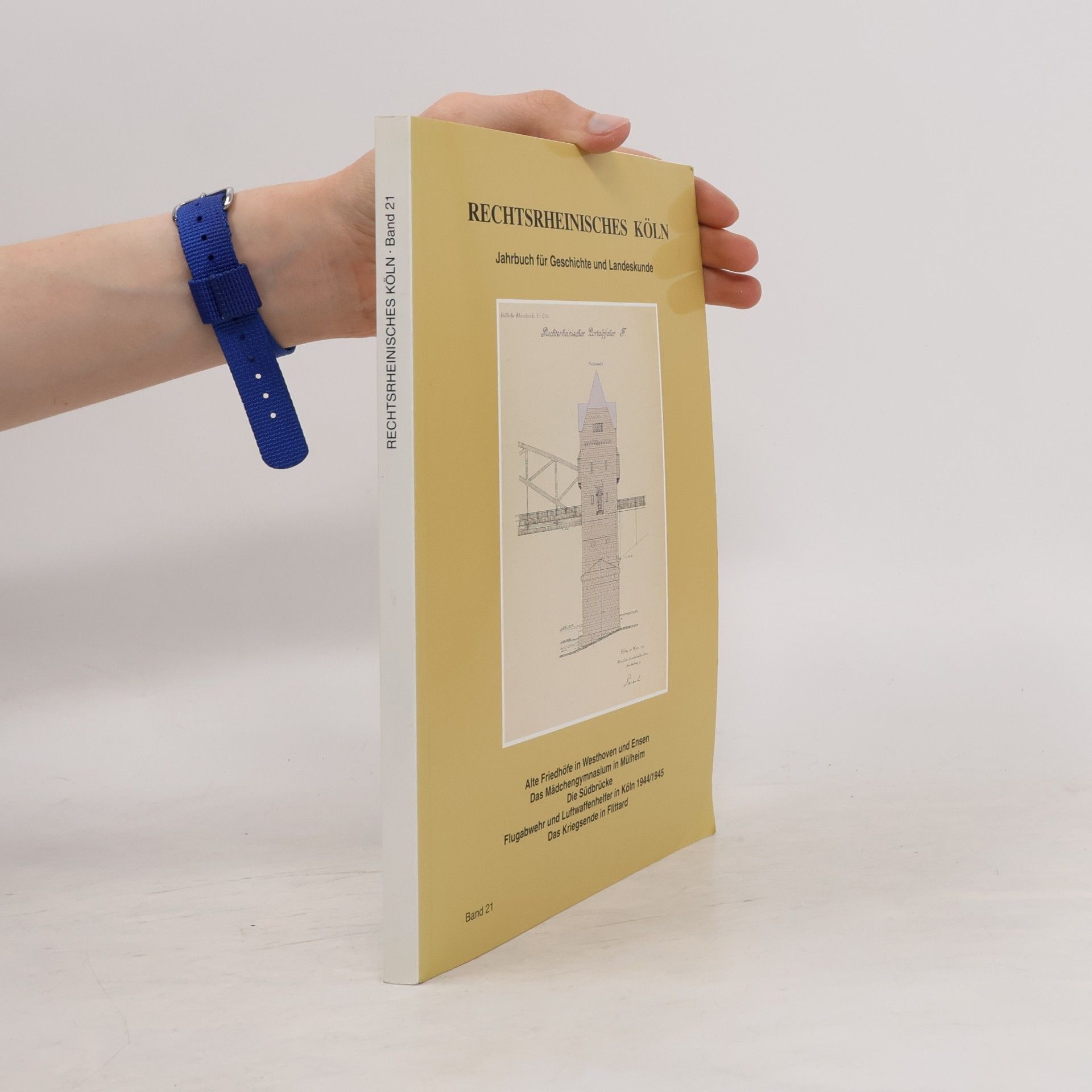 Kolektiv autorů Rechtsrheinisches Köln. Jahrbuch für Geschichte und Landeskunde 21
